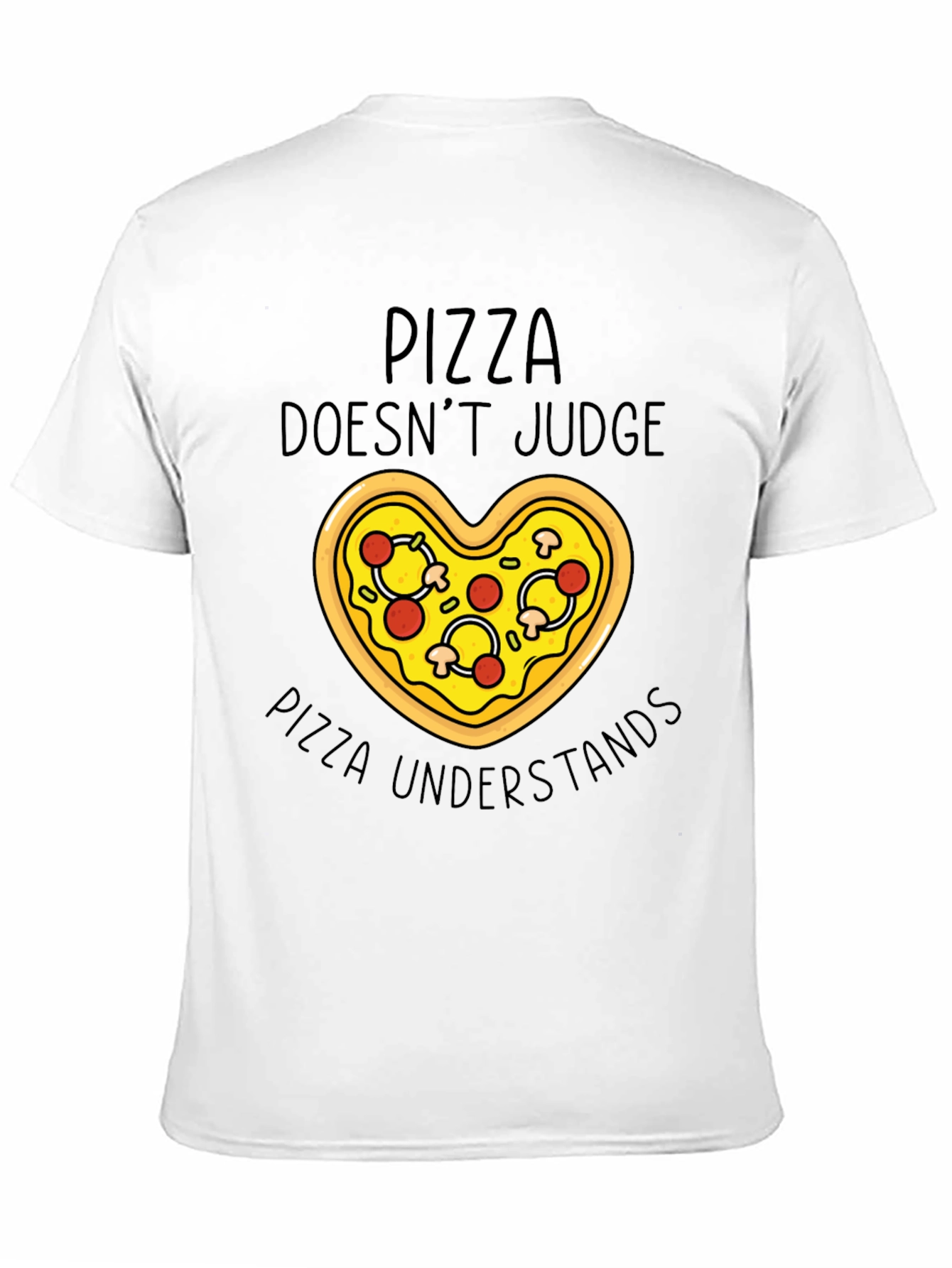 Black Pizza Lover's Tee: Pizza Doesn't Judge T-Shirt view 11