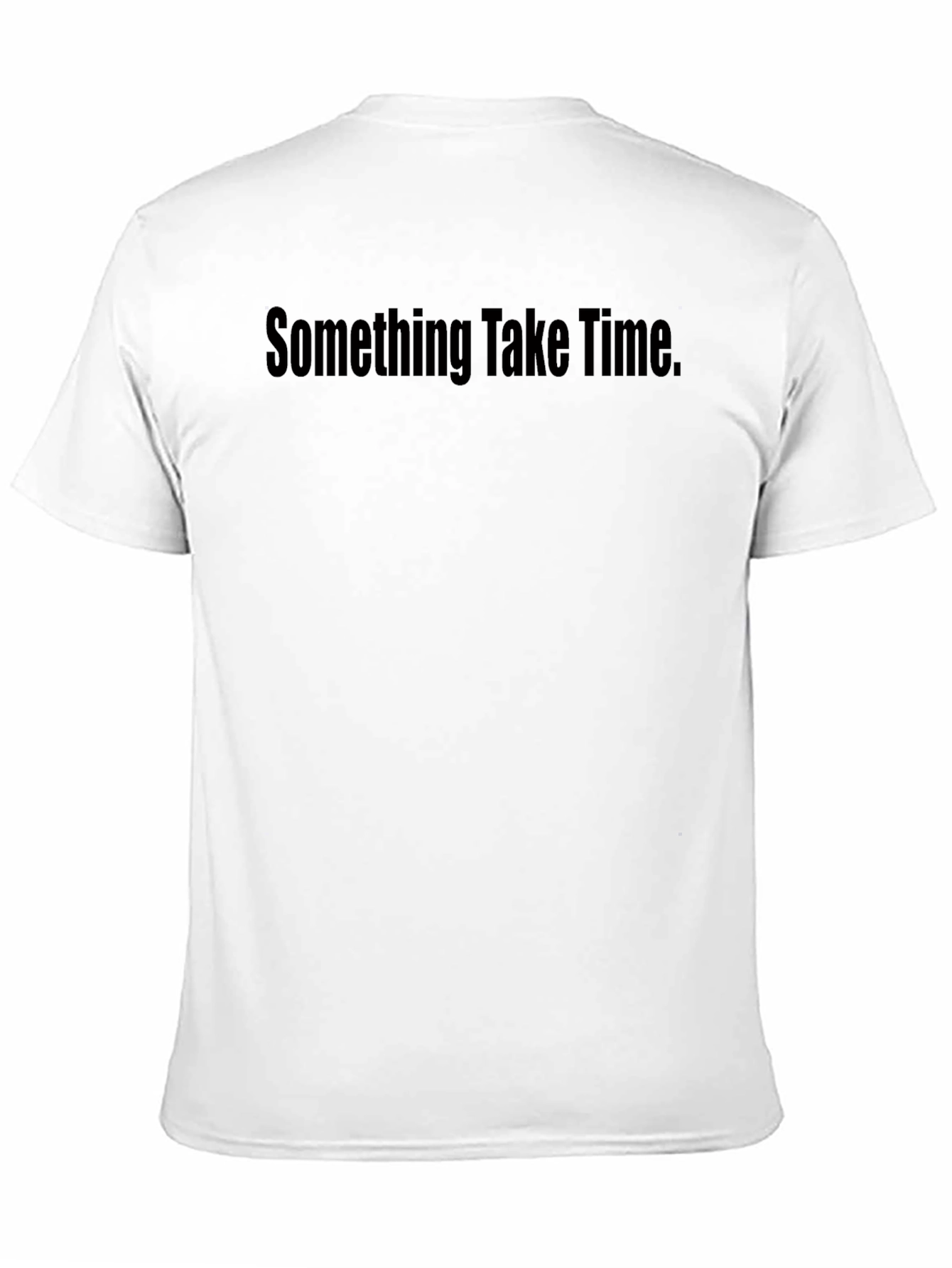 Black Something Take Time Black T-Shirt - Casual & Comfortable view 11