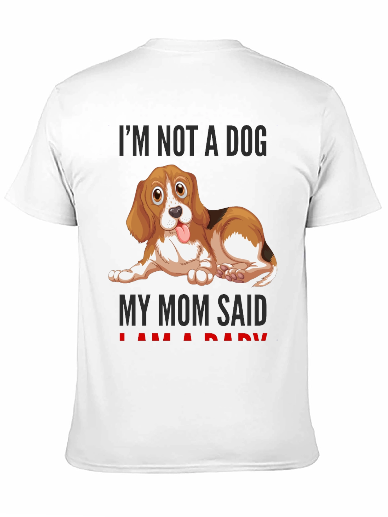 Black Funny Dog Mom T-Shirt - "I'm Not A Dog" view 11