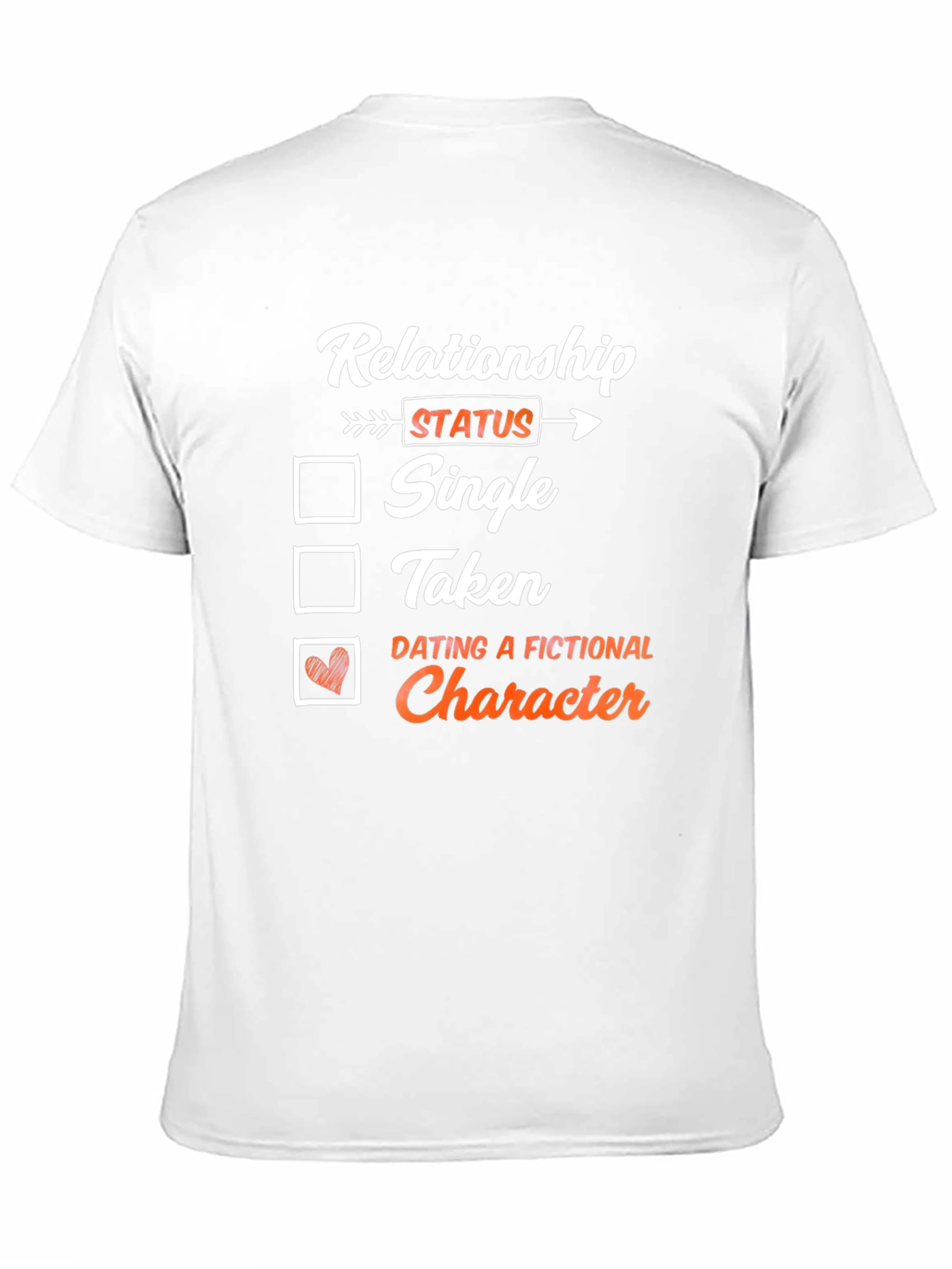 Black Relationship Status T-Shirt: Dating a Fictional Character view 11