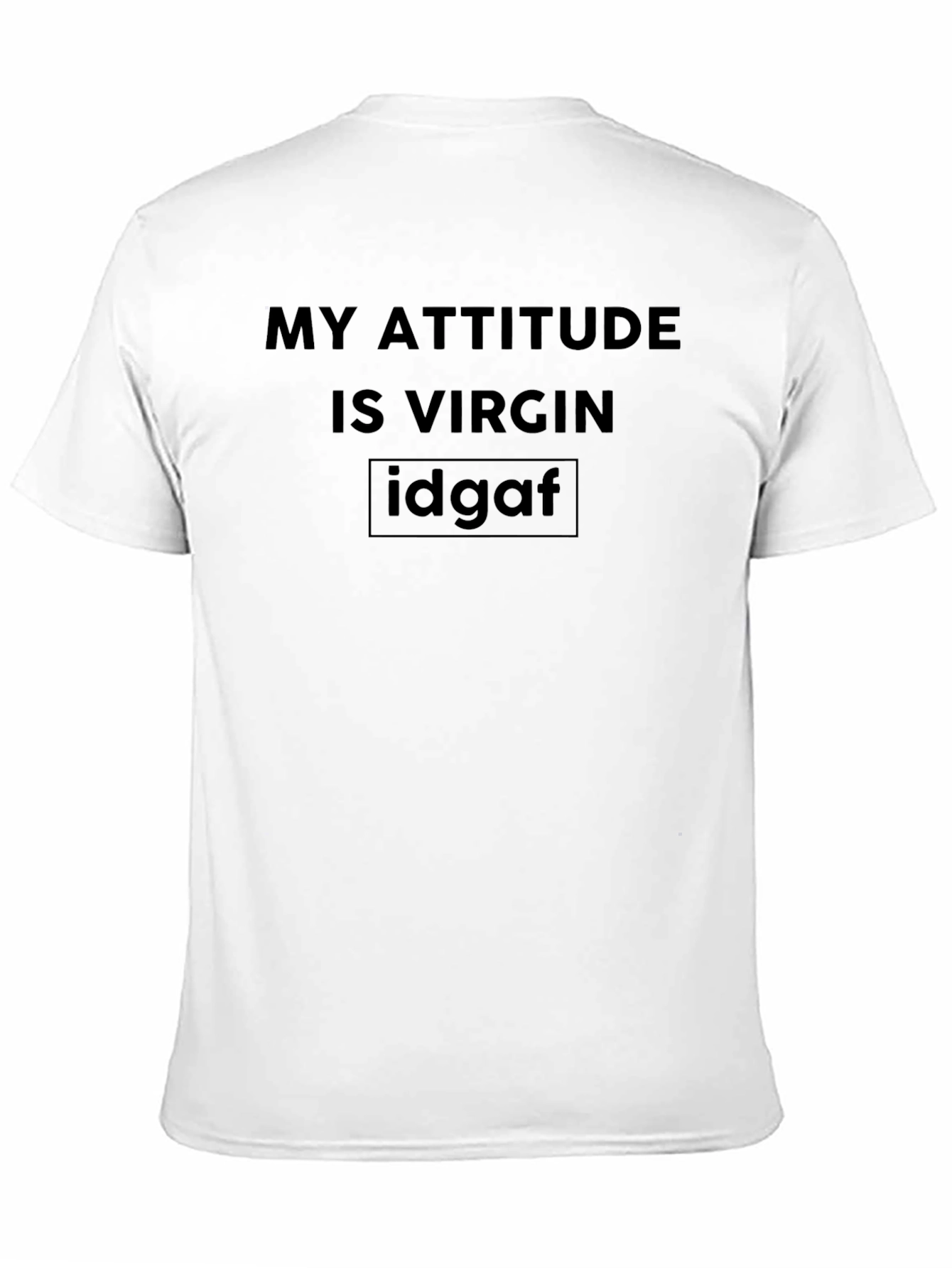 Black My Attitude is Virgin T-Shirt - Humorous Graphic Tee view 11