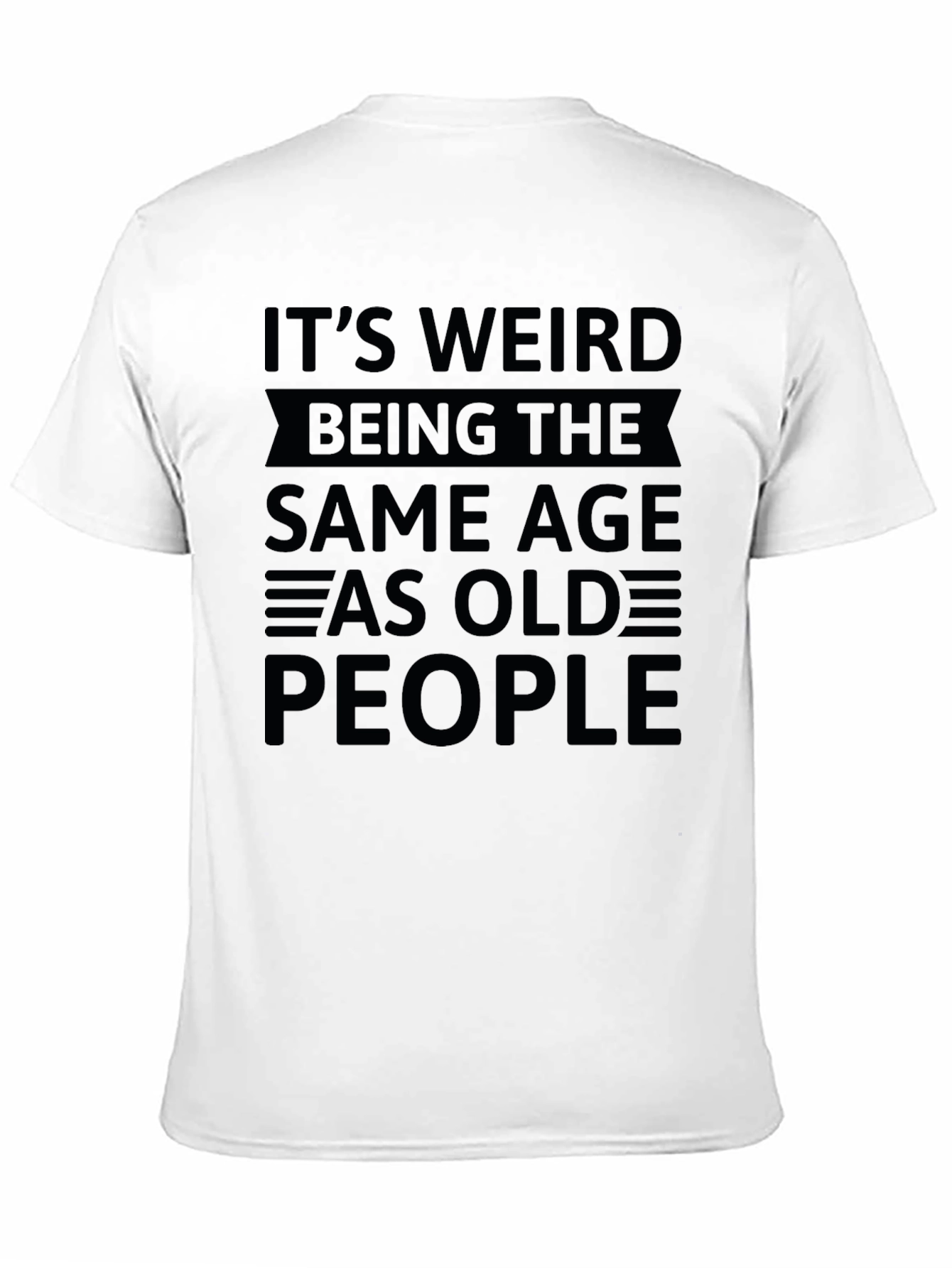 Black Funny "Same Age As Old People" Graphic T-Shirt view 11