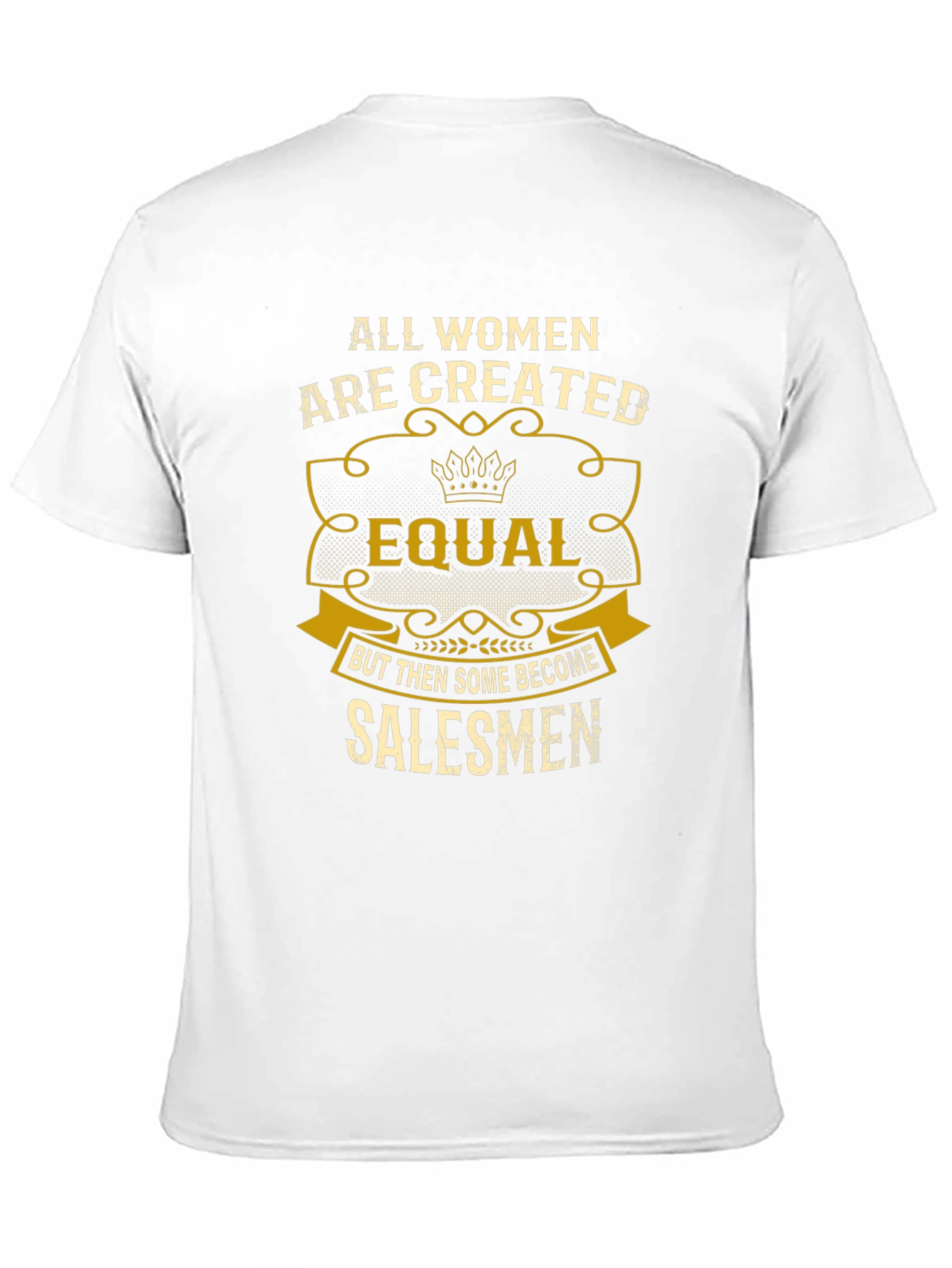 Black Funny Women Salesmen T-Shirt - All Women Are Created Equal view 11