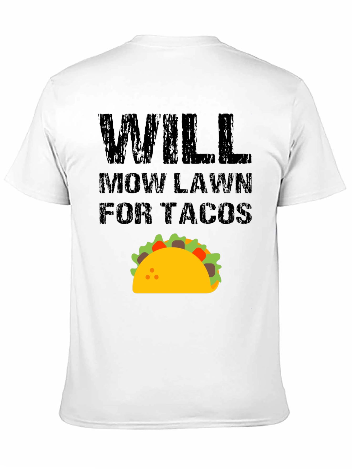 Black Will Mow Lawn for Tacos Funny Graphic T-Shirt view 11