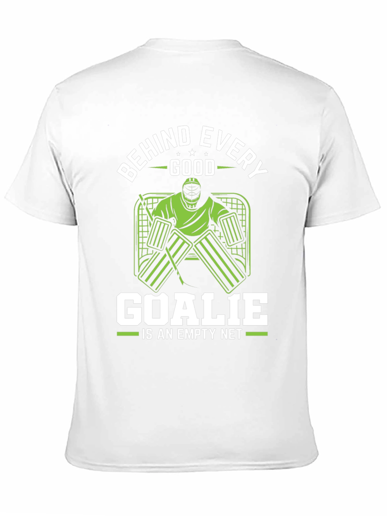 Black Funny Hockey Goalie T-Shirt - Behind Every Good Goalie view 11