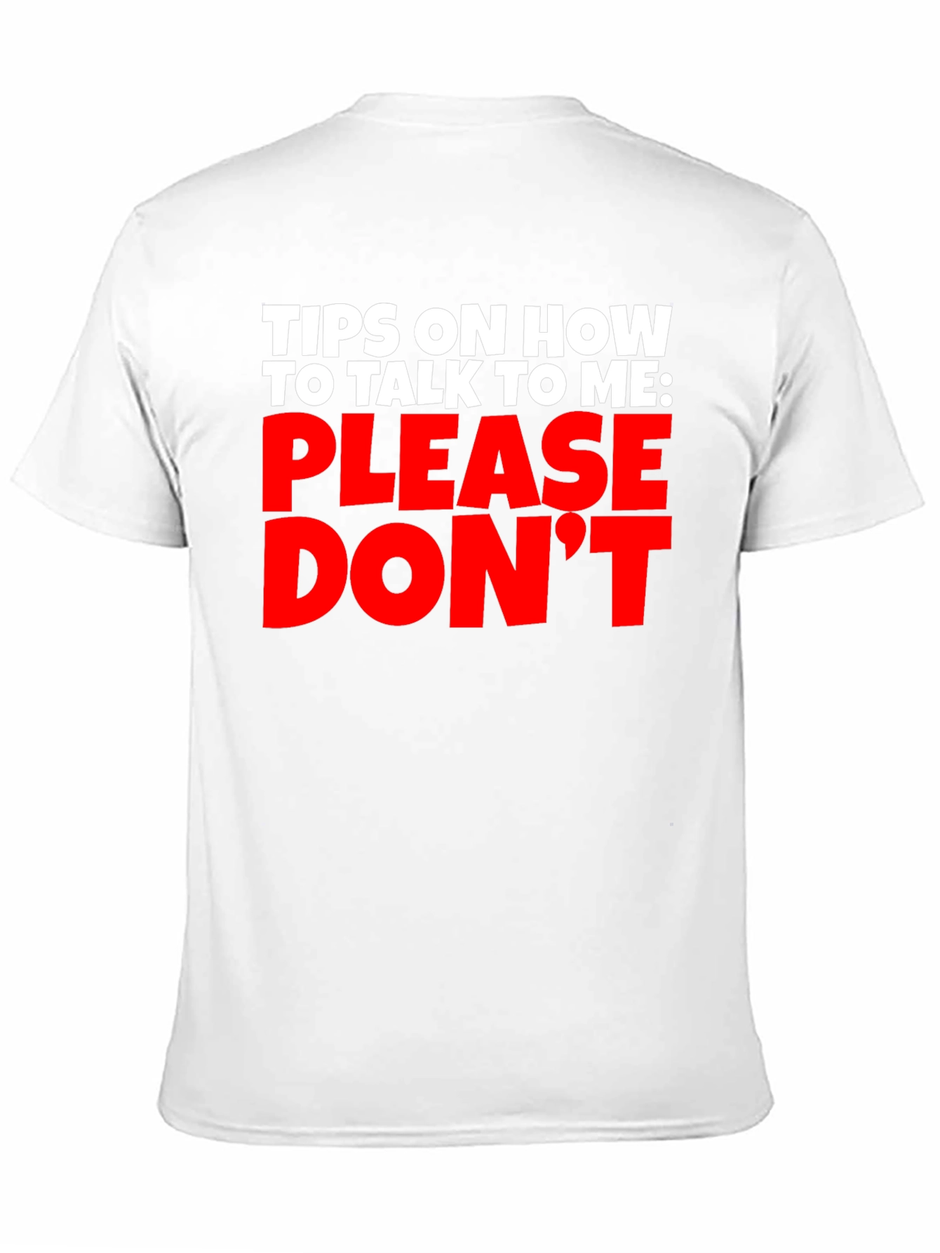 Black Funny Sarcastic Graphic T-Shirt - Please Don't Talk To Me view 11