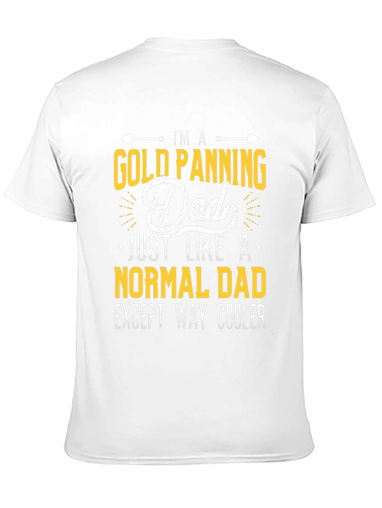 Black Gold Panning Dad T-Shirt - Funny Father's Day Gift view 11