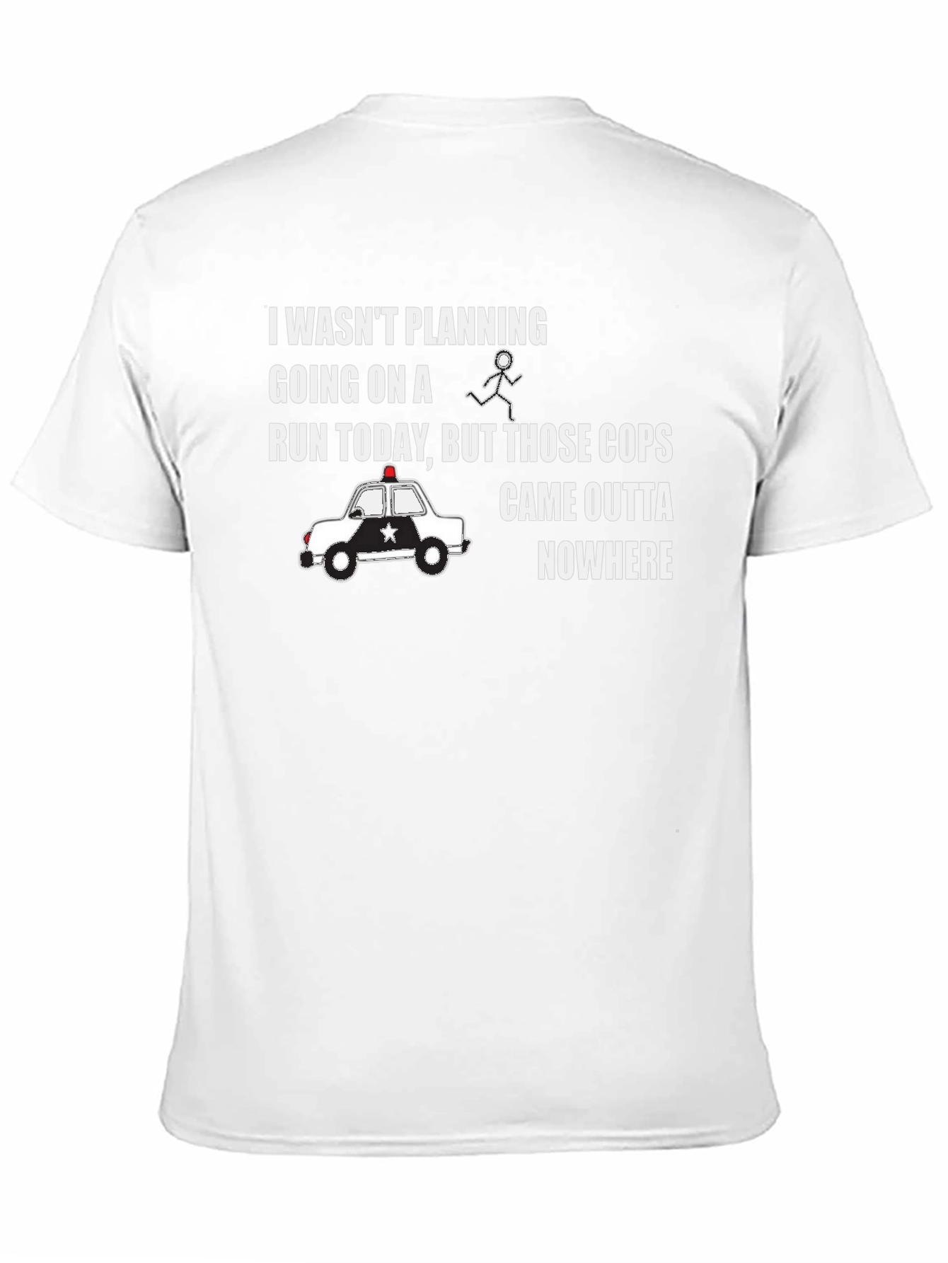 Black Funny Running T-Shirt - Cops Came Outta Nowhere view 11