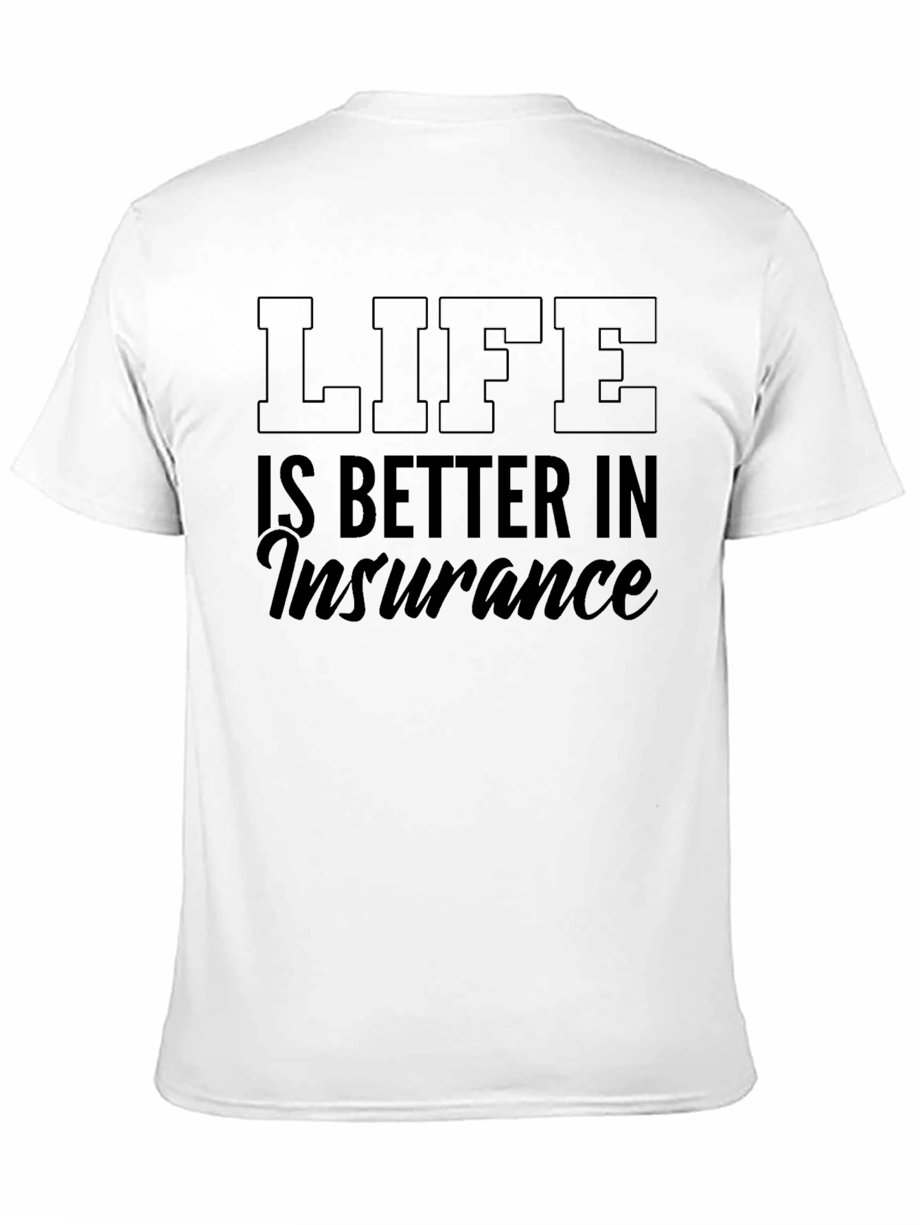 Black Life is Better in Insurance T-Shirt view 11