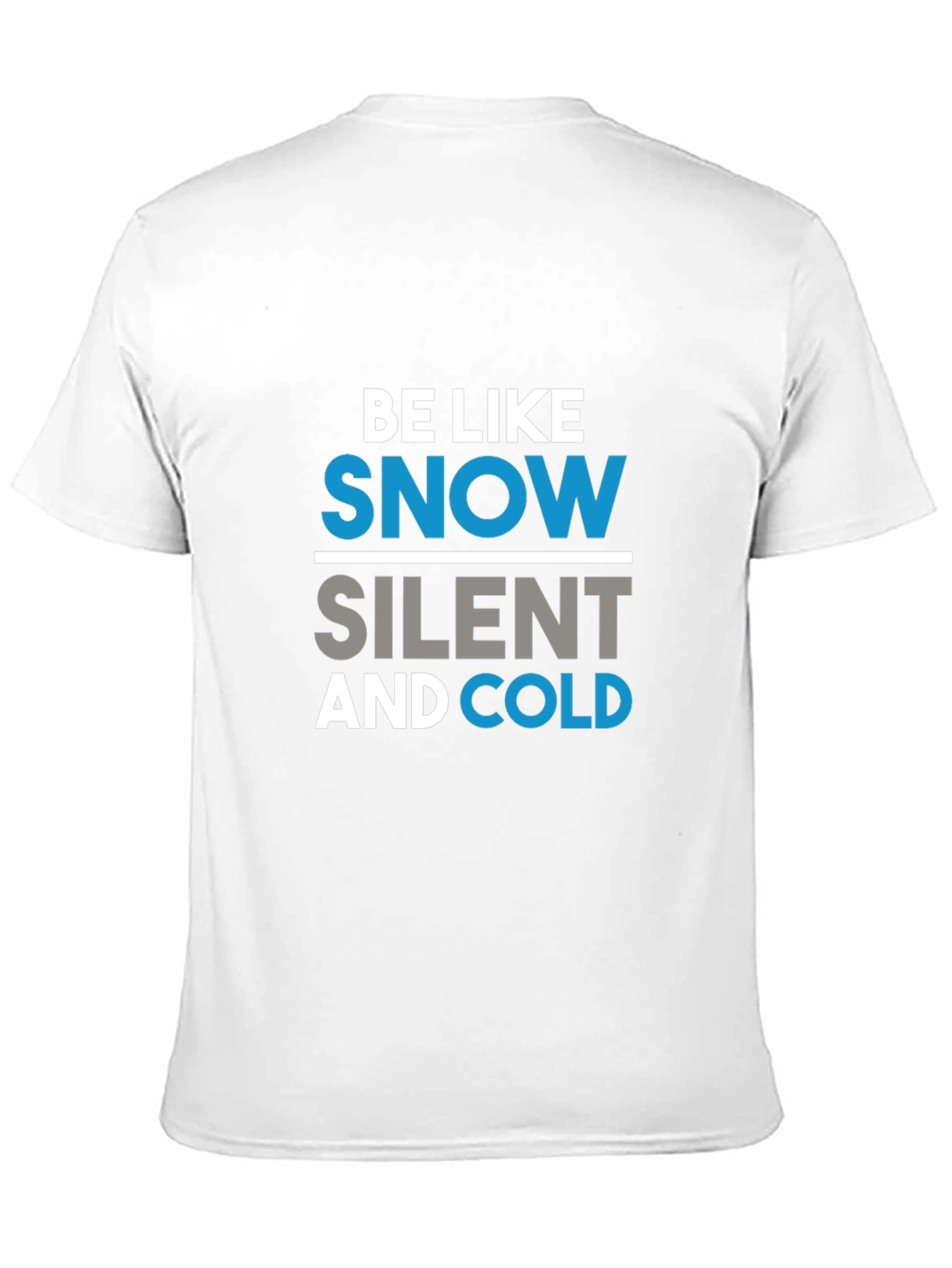 Black Be Like Snow T-Shirt, Funny Graphic Tee, Black Cotton Shirt view 11