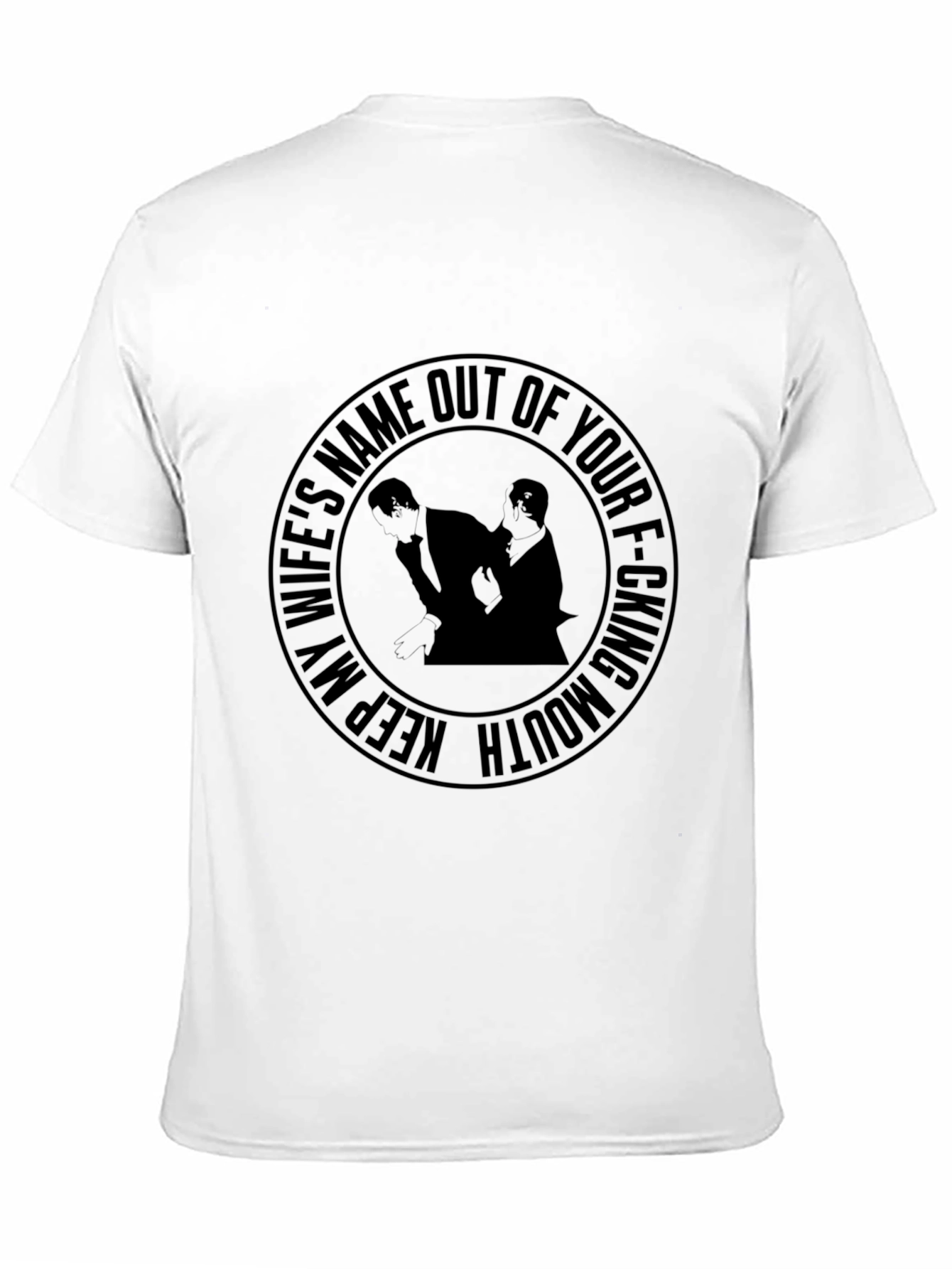 Black Keep My Wife's Name Out of Your F-ing Mouth Men's Black T-Shirt view 11