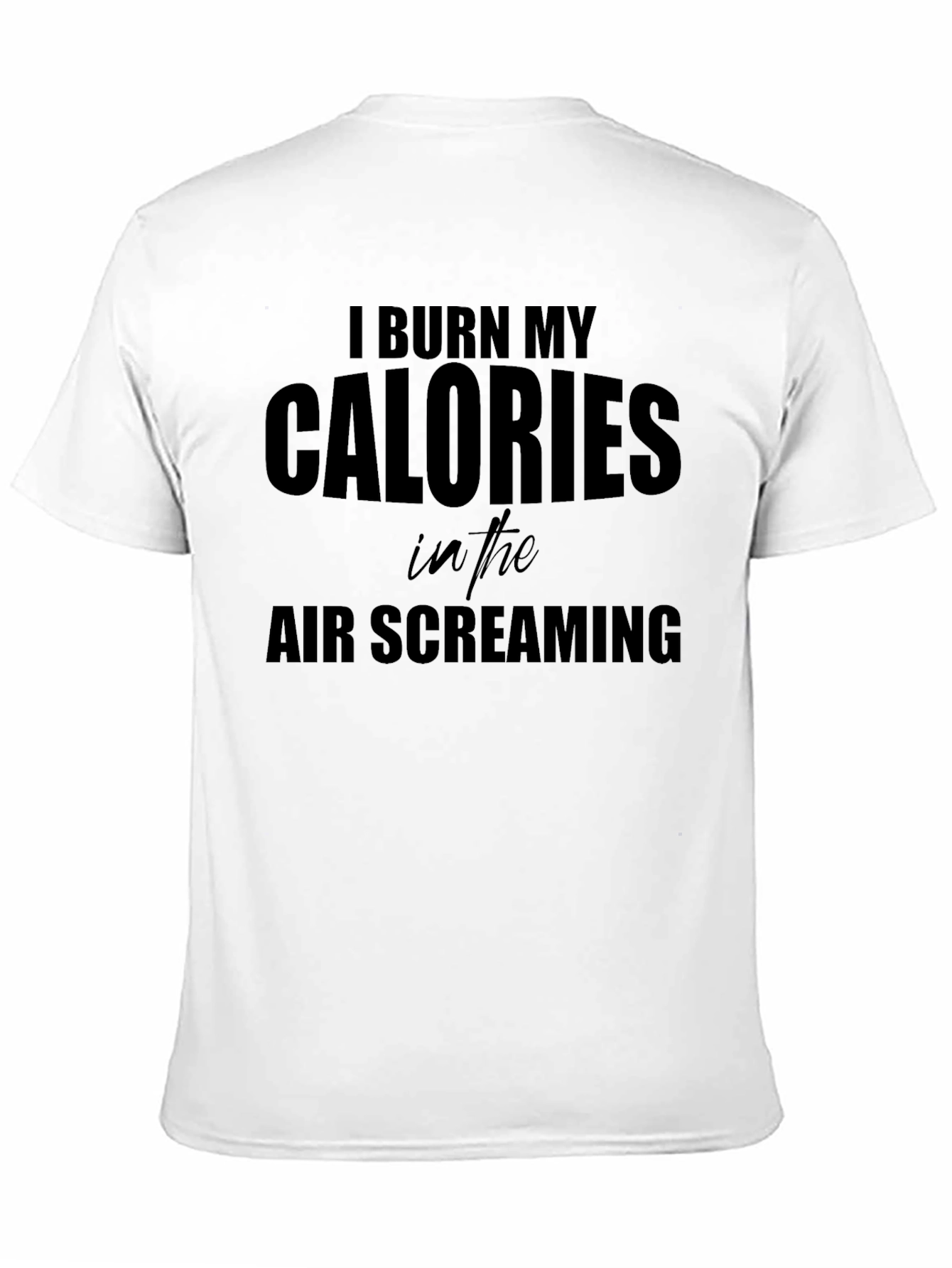 Black I Burn My Calories Screaming T-Shirt - Black view 11