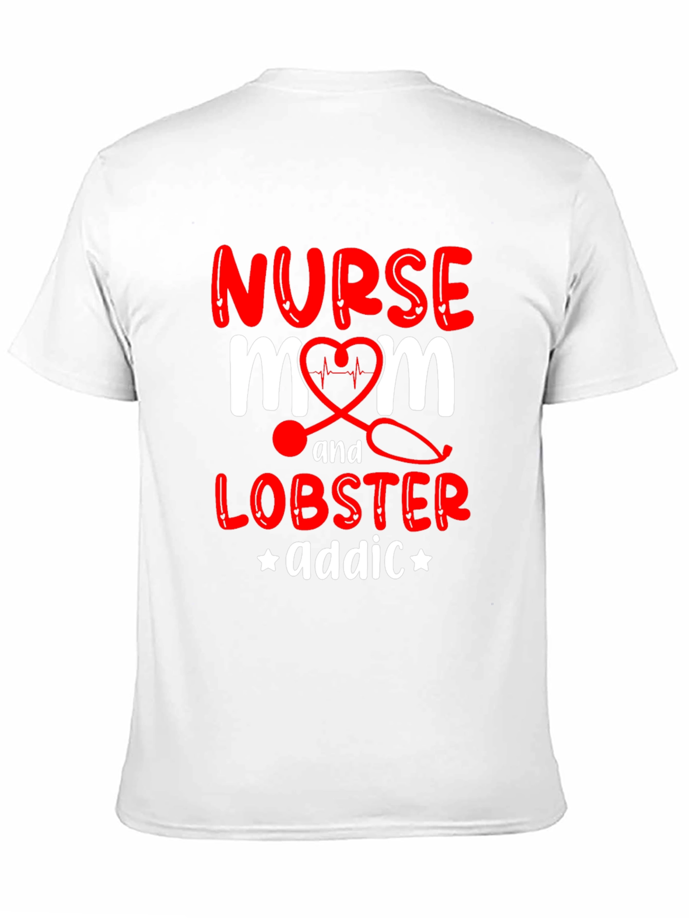 Nurse Mom Lobster Addict Graphic T-Shirt - 11