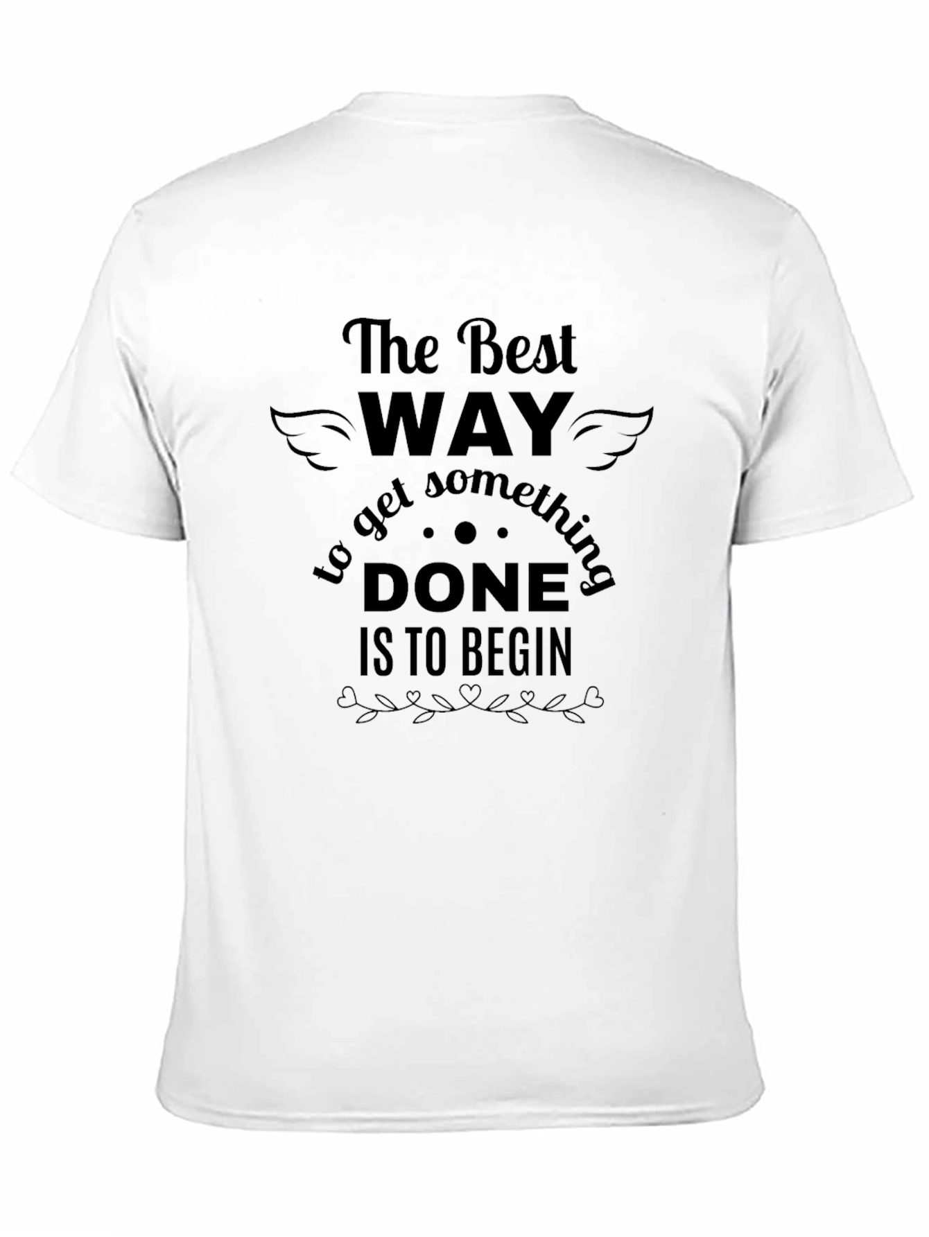 Black The Best Way to Begin T-Shirt view 11