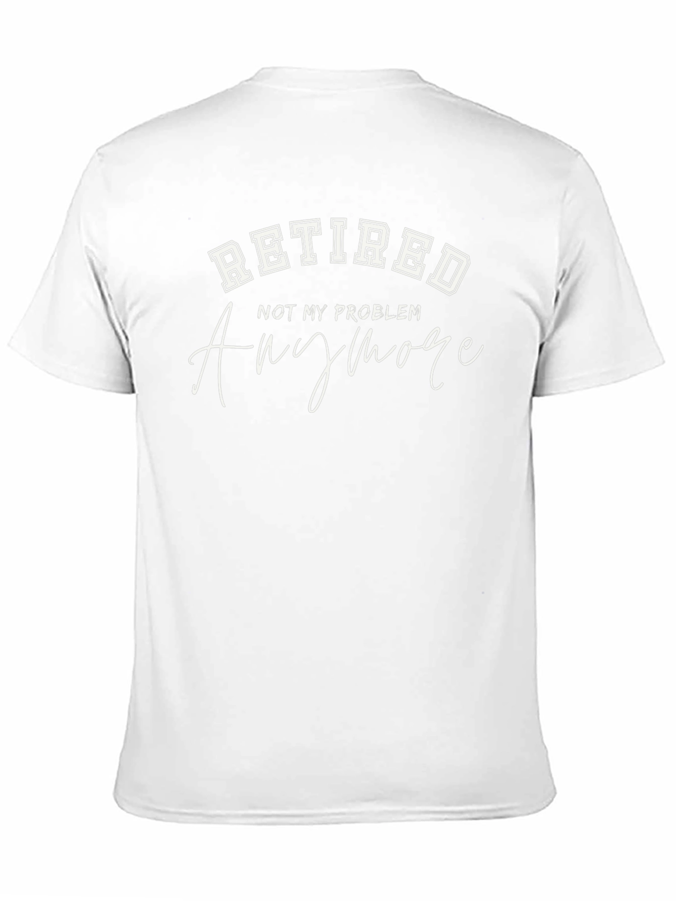 Black Retired - Not My Problem T-Shirt view 11