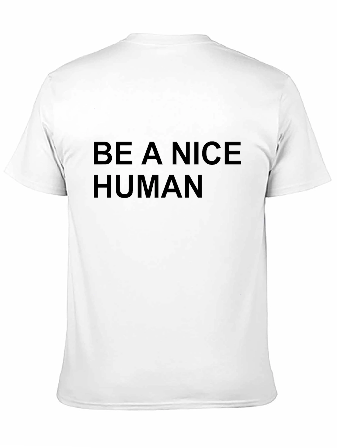 Black Be A Nice Human Black T-Shirt view 11