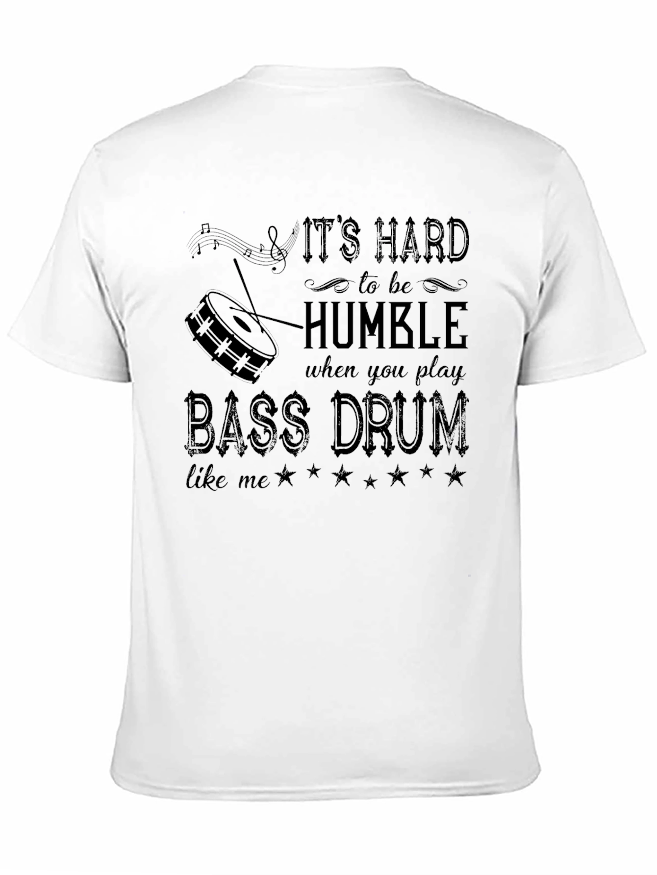 Black Funny Bass Drum Musician T-Shirt - It's Hard to Be Humble view 11