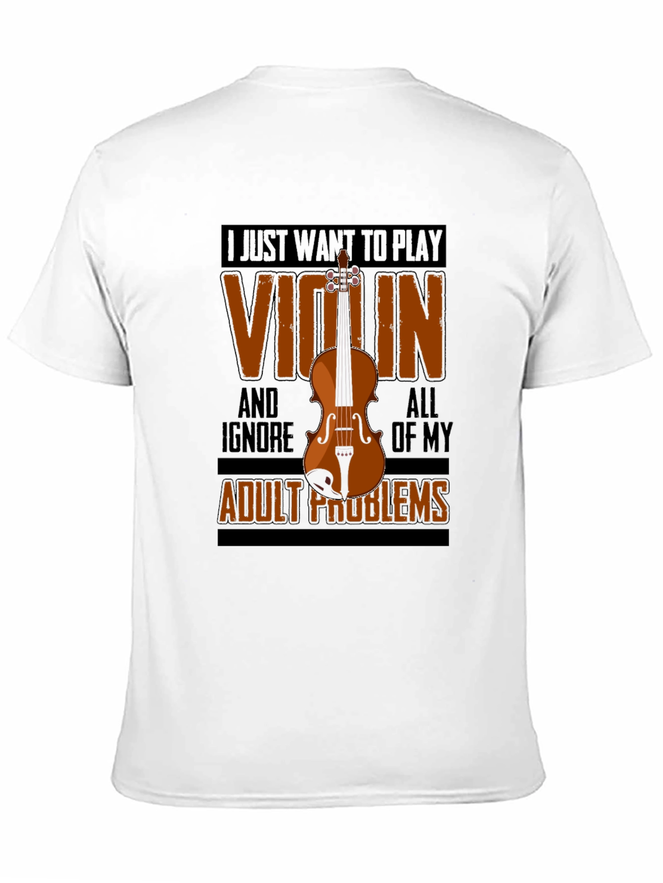 Violin Player's T-Shirt - Ignore Adult Problems - 11
