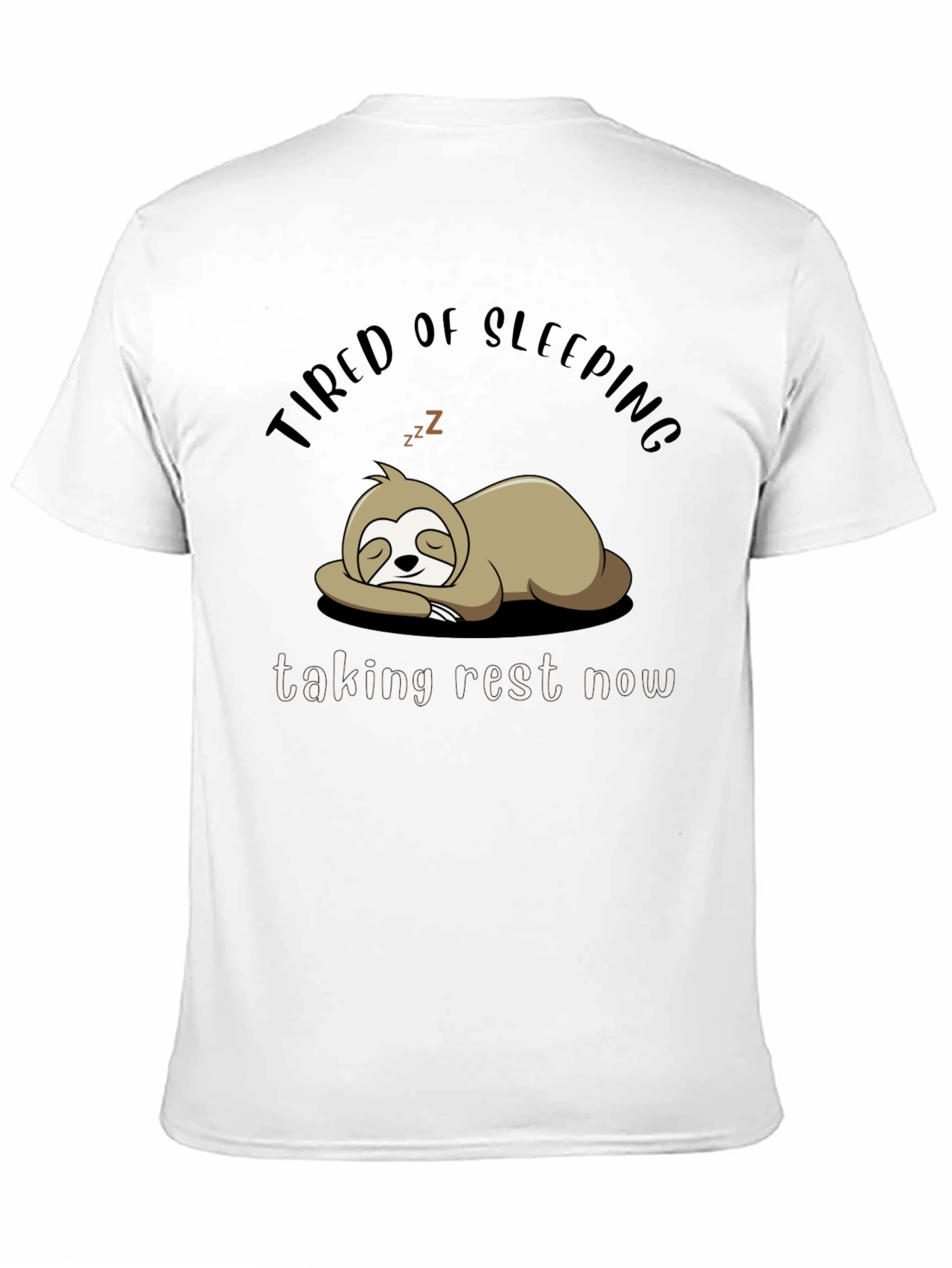 Black Tired of Sleeping Sloth T-Shirt - Taking Rest Now! view 11