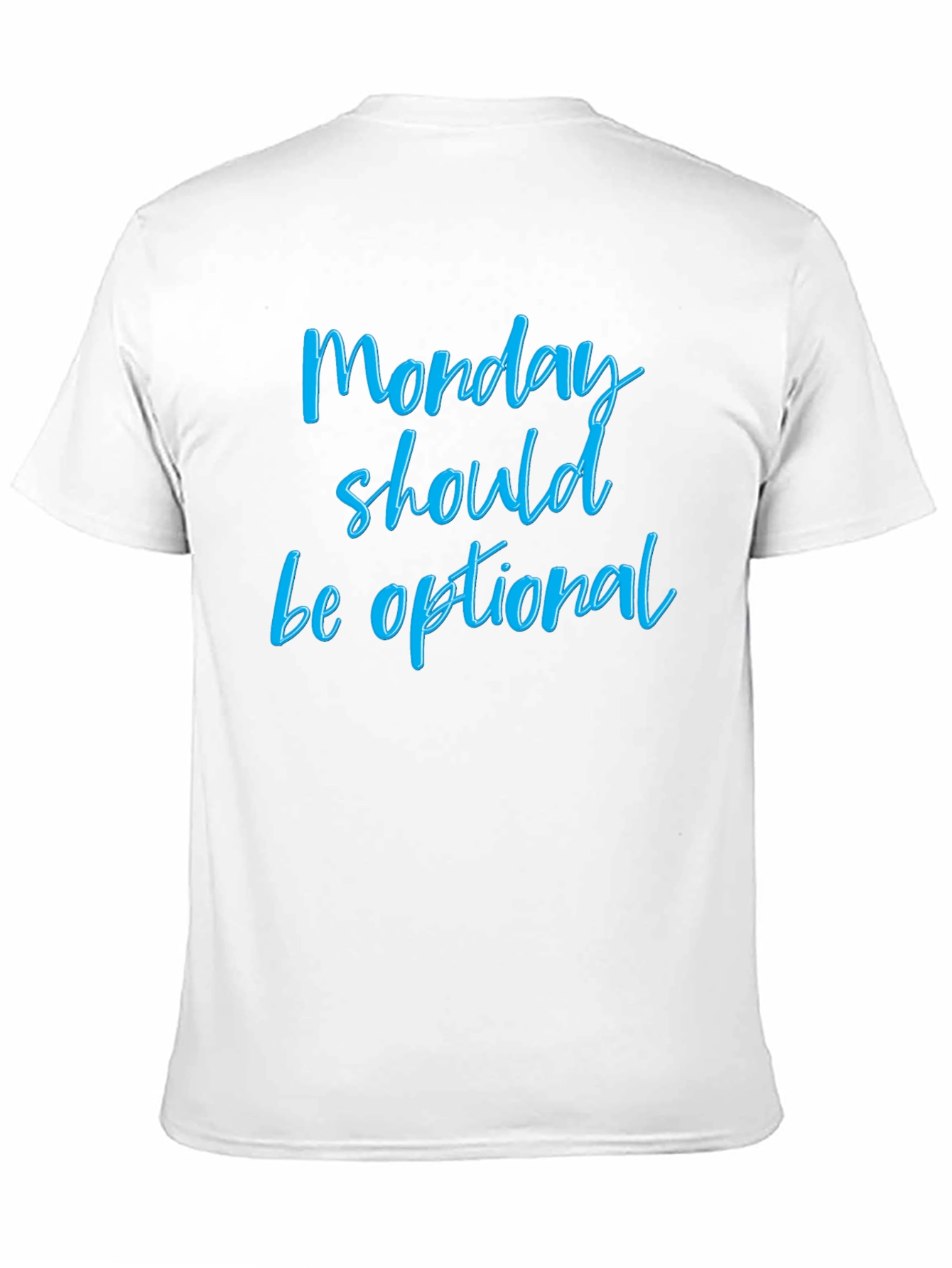 Black Monday Should Be Optional T-Shirt view 11