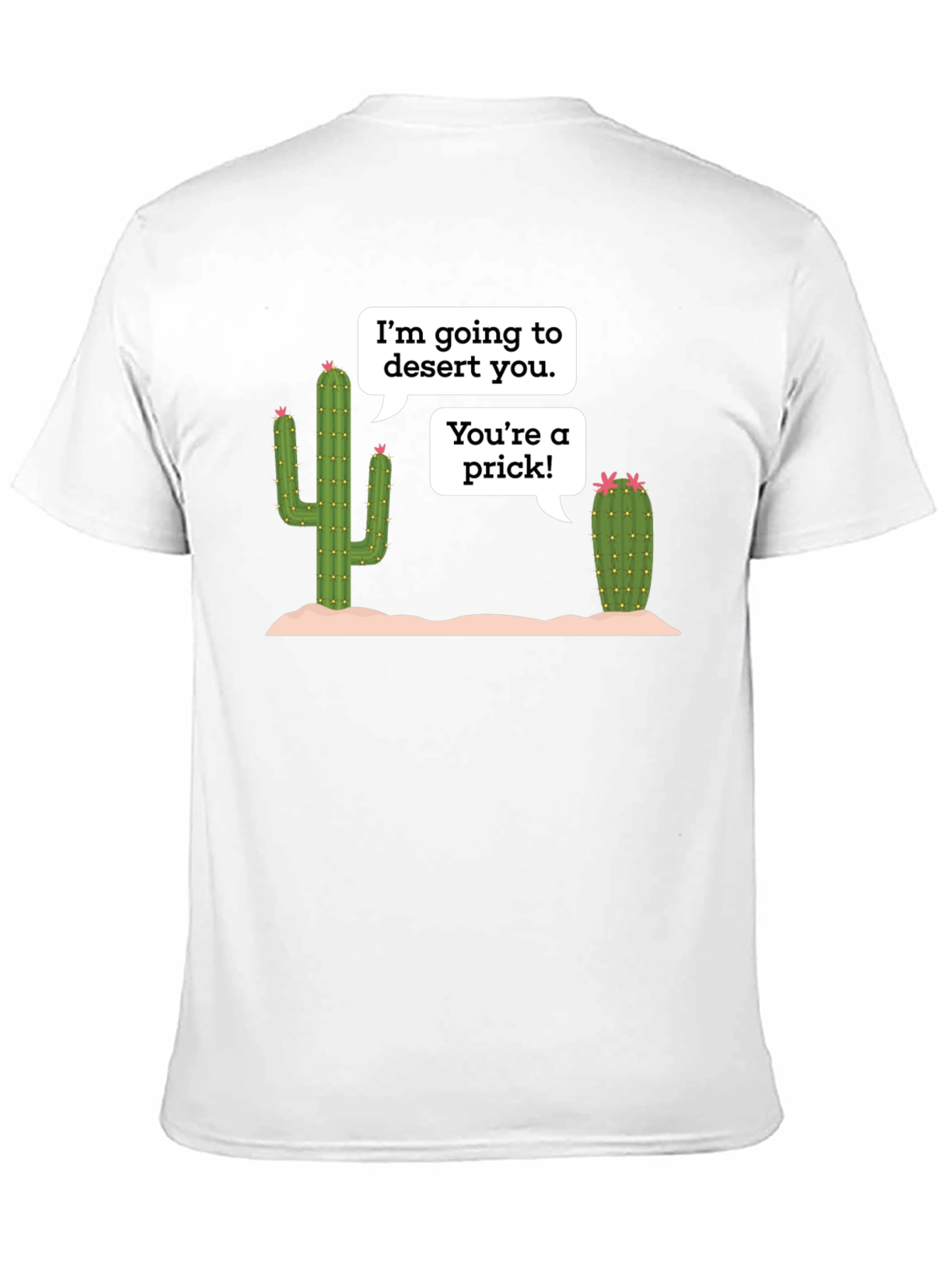 Black Desert Humor T-Shirt: Prickly Cactus Conversation view 11