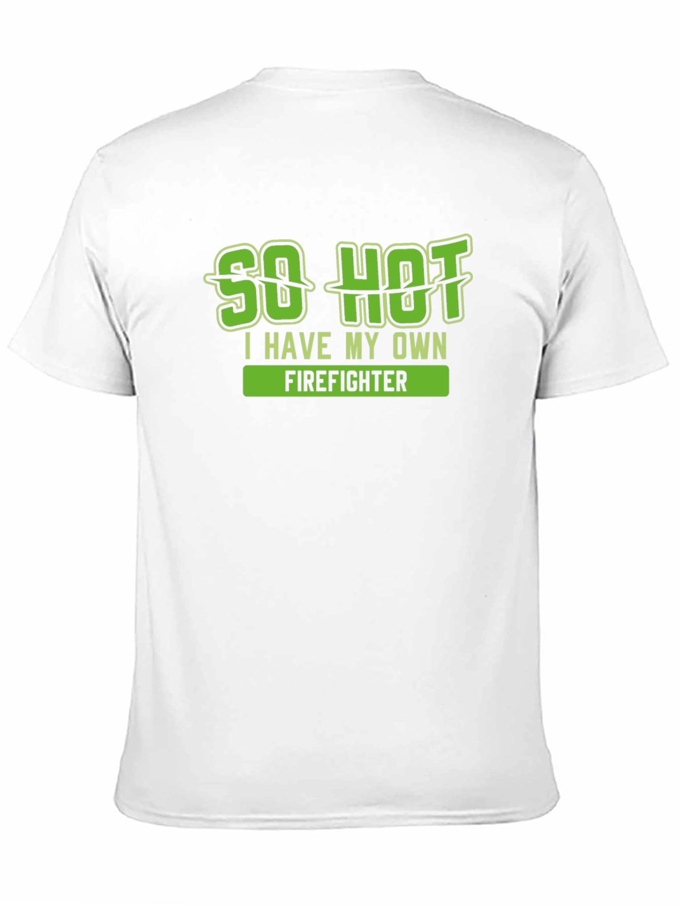 Black So Hot I Have My Own Firefighter T-Shirt view 11