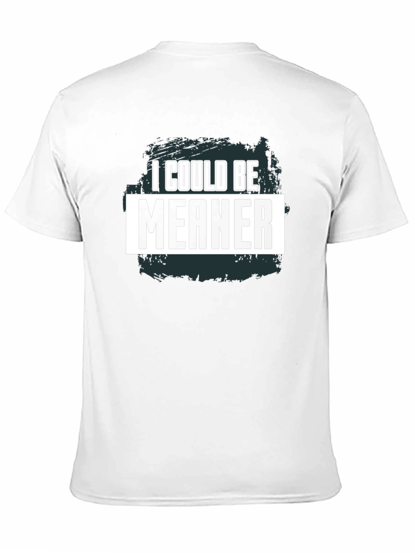 Black I Could Be Meaner Graphic Tee view 11