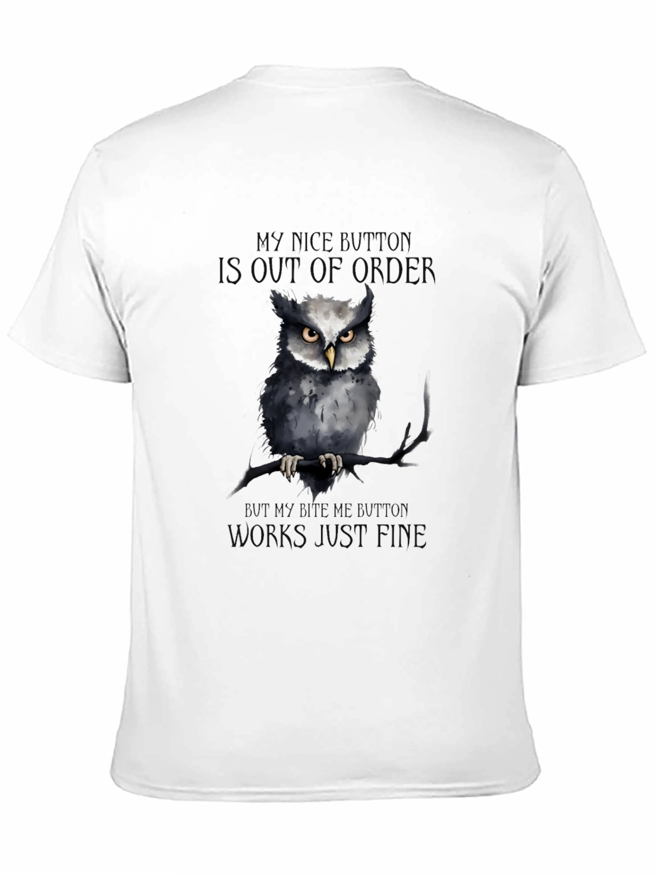Black Funny Owl T-Shirt: My Nice Button Is Out of Order view 11