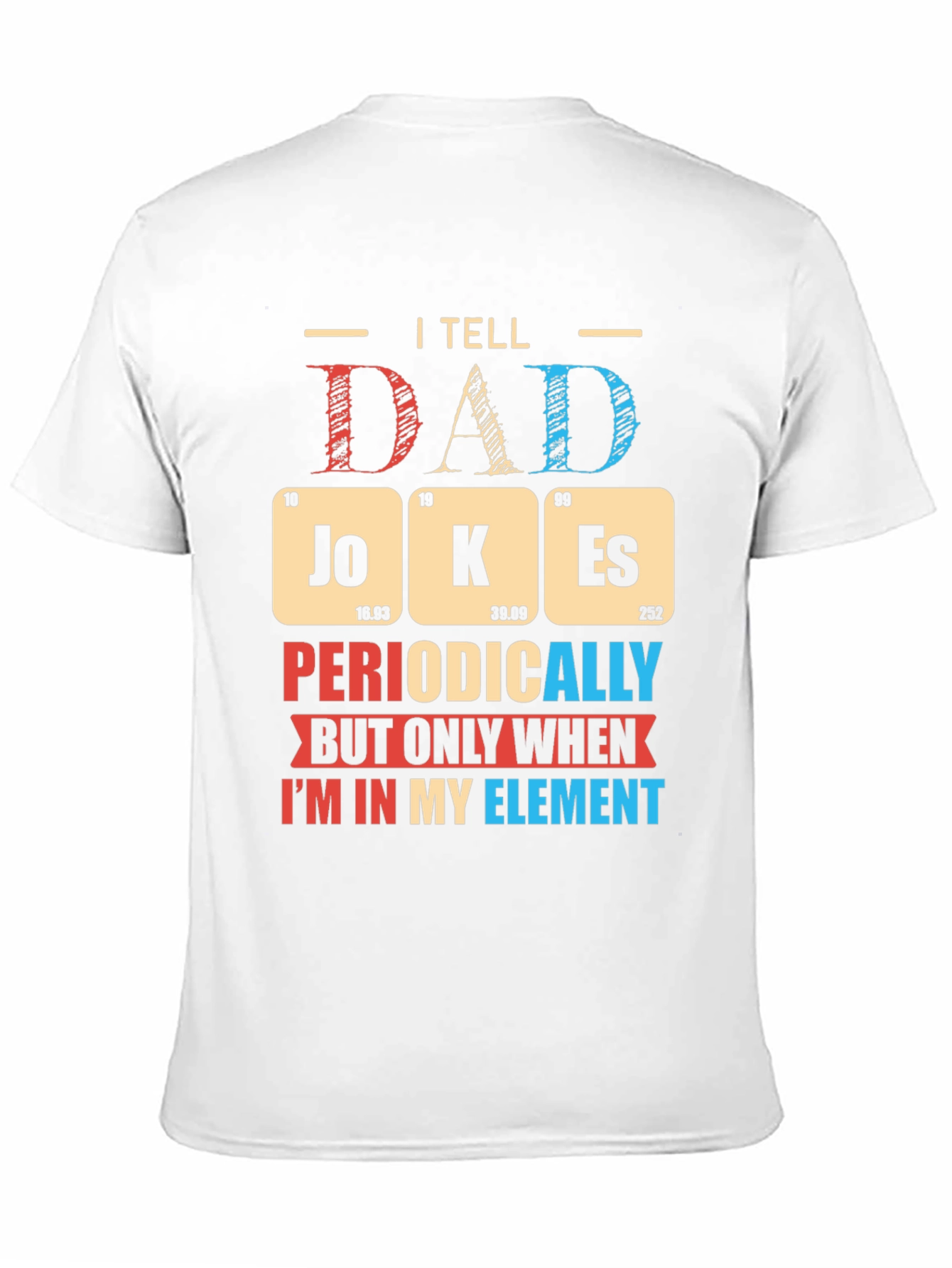 Black Dad Jokes T-Shirt Periodic Table Pun Funny Humor Novelty Tee view 11