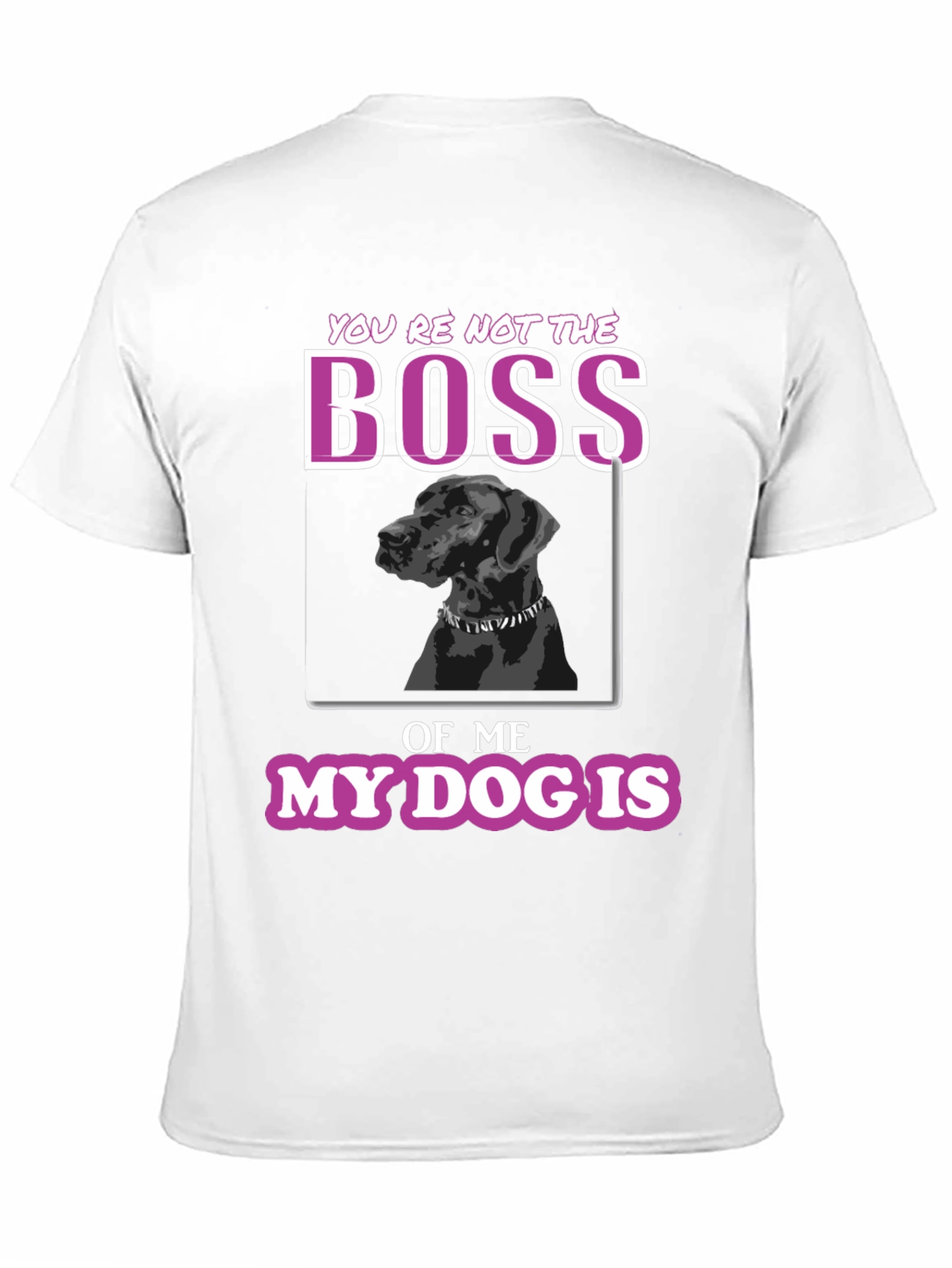 Black Funny Dog Lover T-Shirt - You're Not The Boss view 11