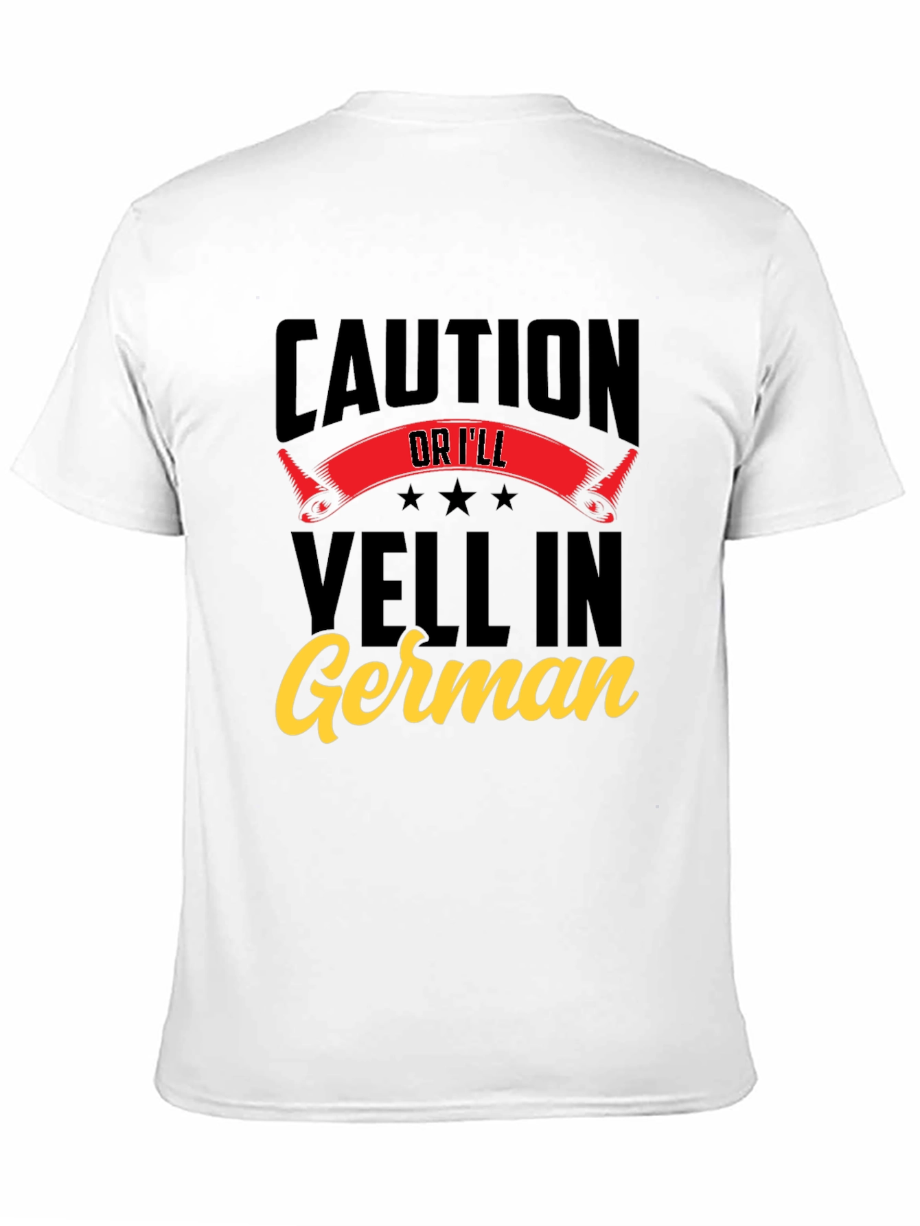 Black Caution Or I'll Yell In German T-Shirt view 11