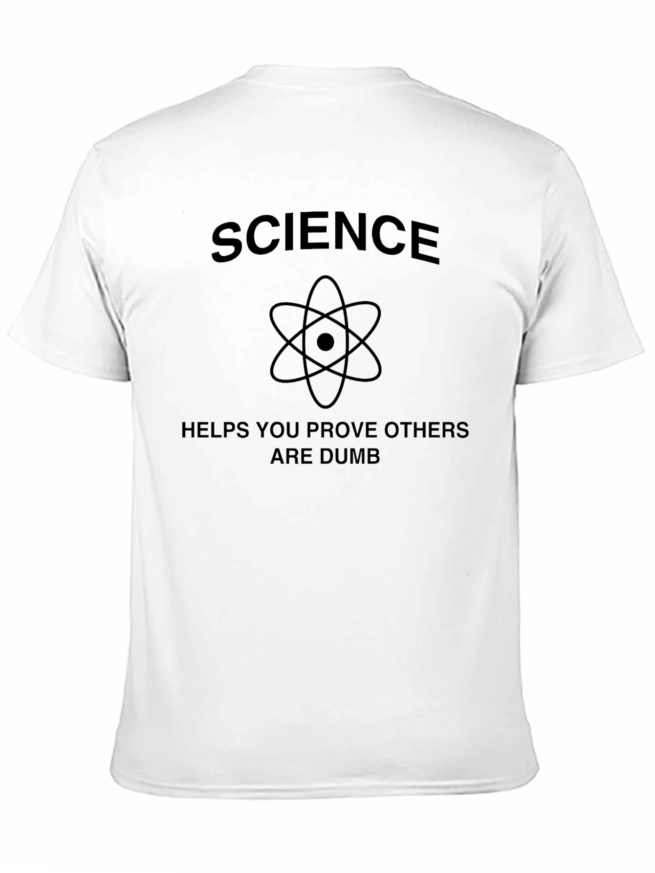 Black Science T-Shirt - Prove Others Are Dumb view 11
