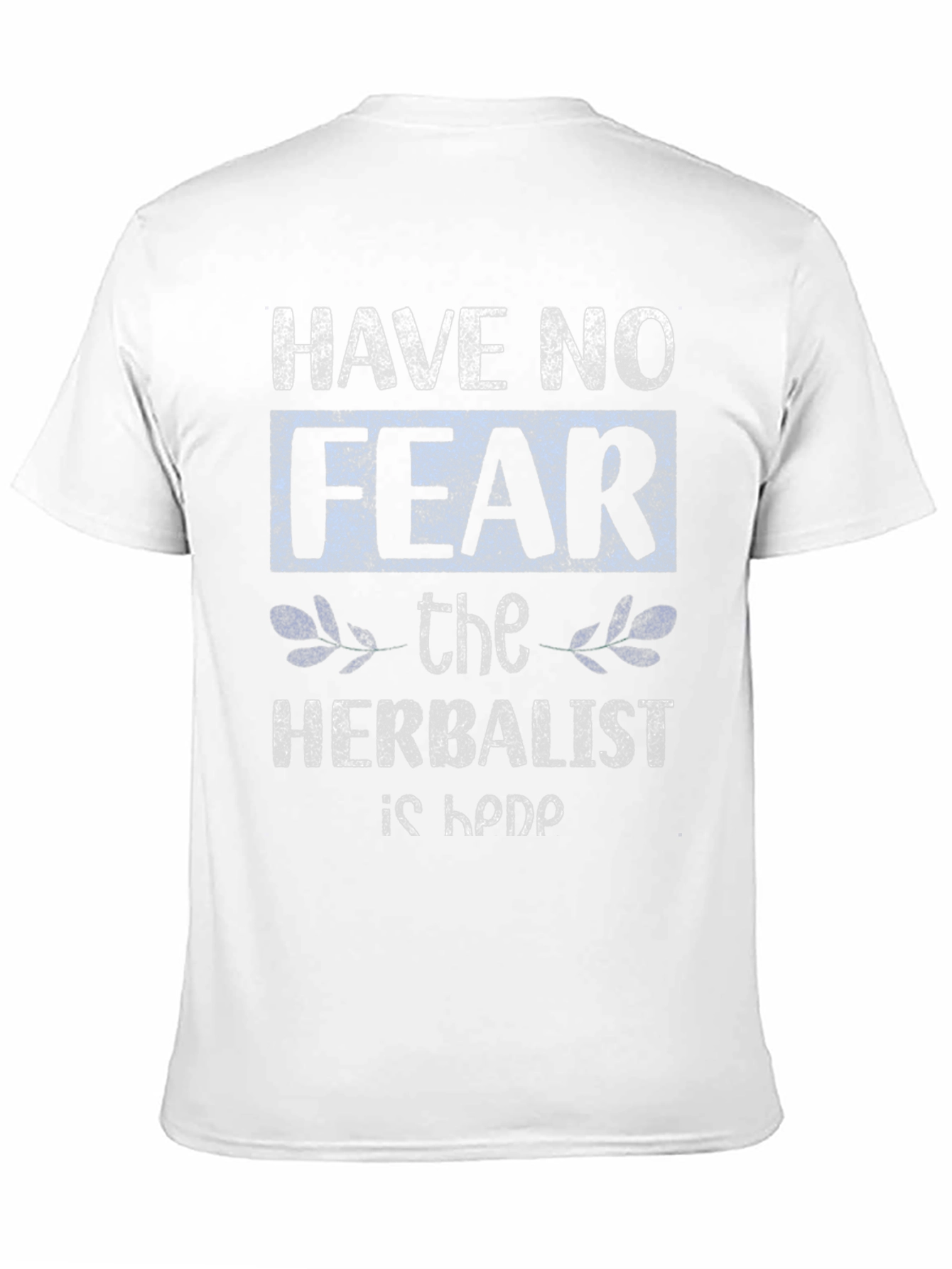 Black Have No Fear, The Herbalist Is Here T-Shirt view 11