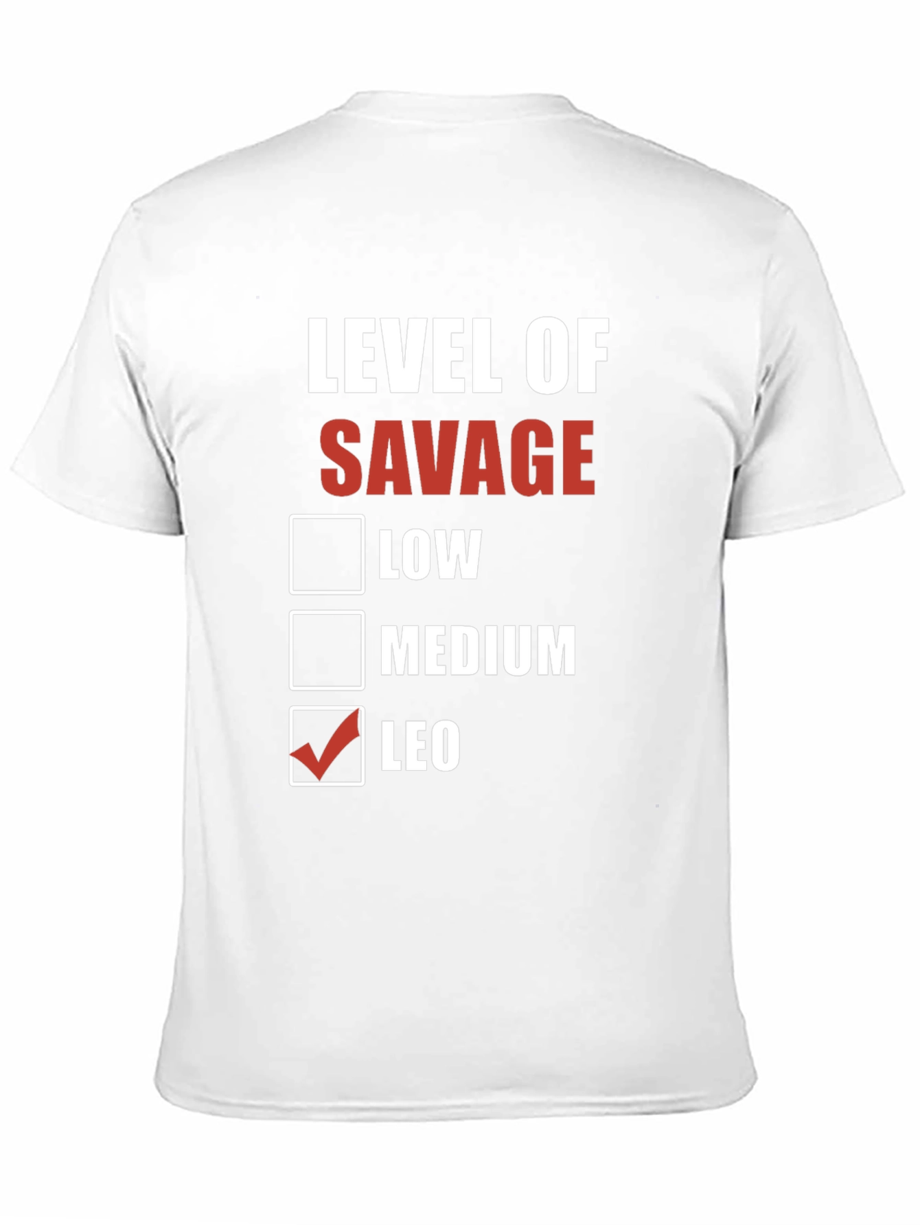 Black Level of Savage T-Shirt - Leo Edition view 11