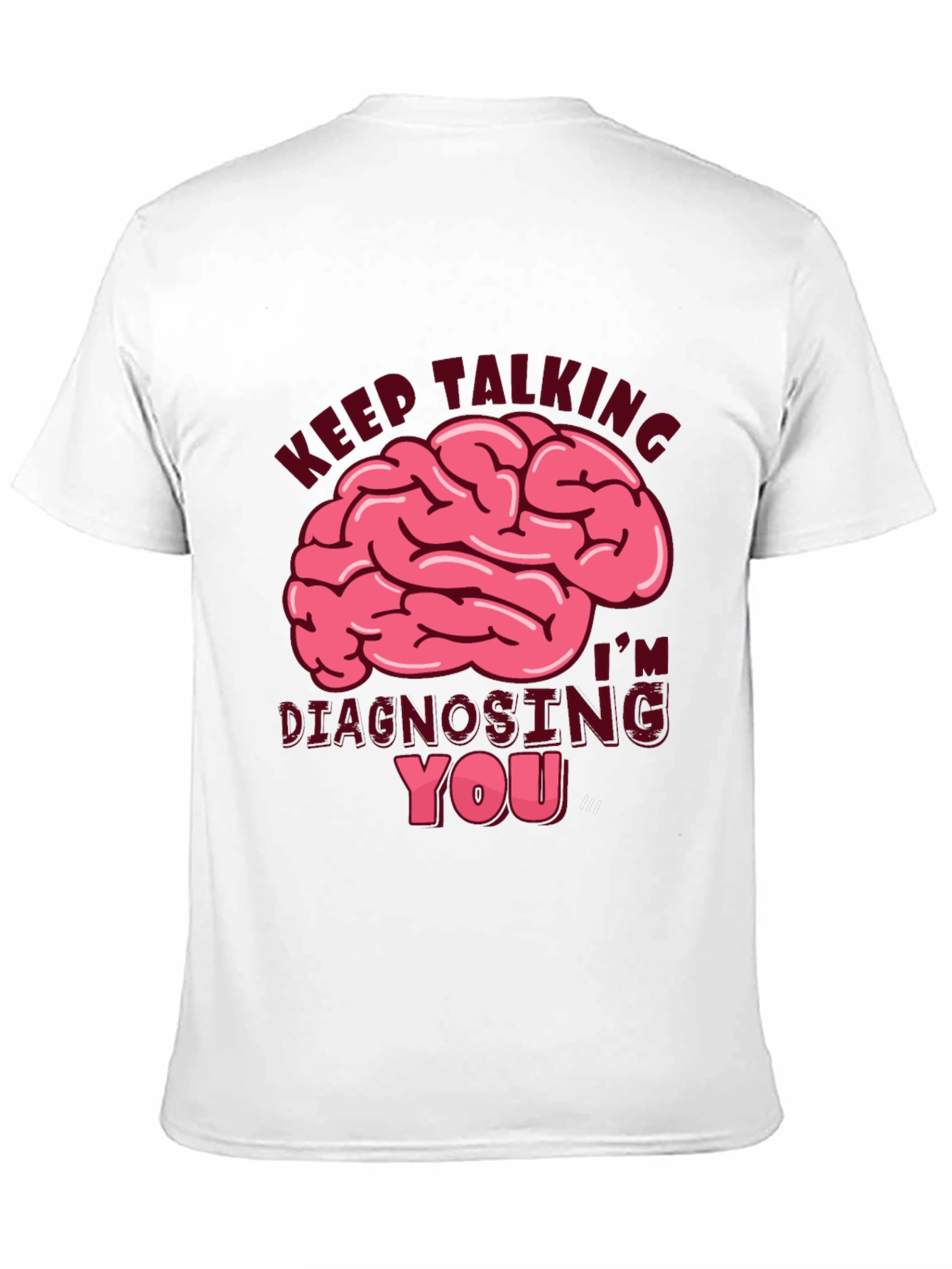 Black Keep Talking Diagnosing You T-Shirt view 11