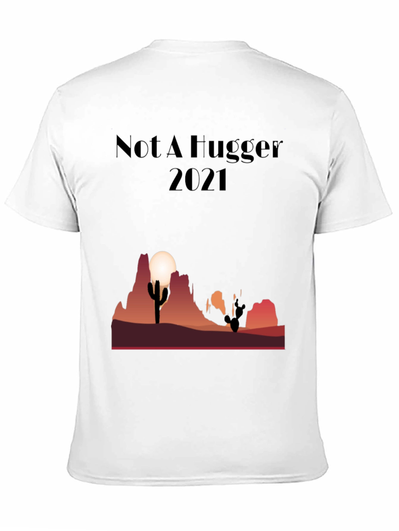 Black Not A Hugger Cactus Desert Graphic Tee view 11