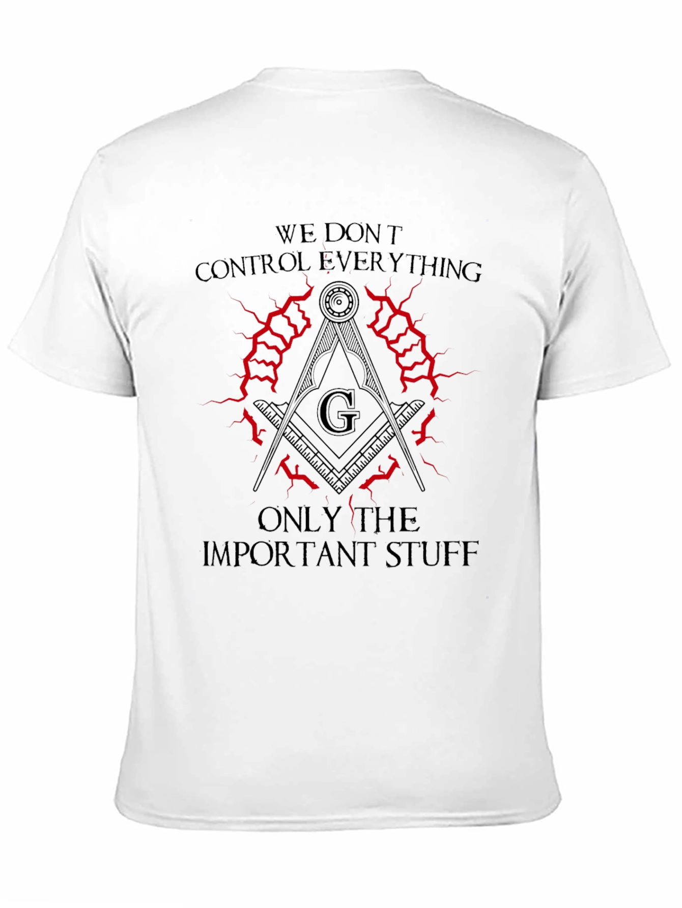 Black We Don't Control Everything Masonic T-Shirt view 11