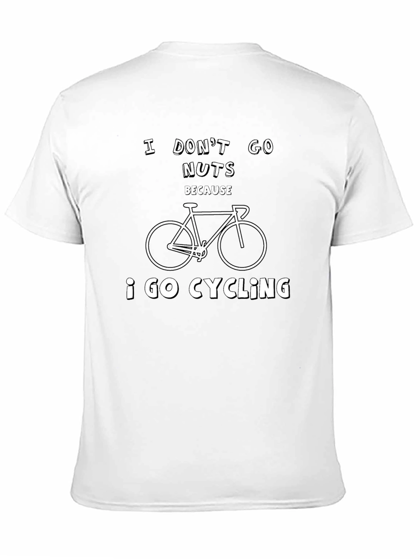 Black Cycling T-Shirt: I Don't Go Nuts Because I Go Cycling view 11