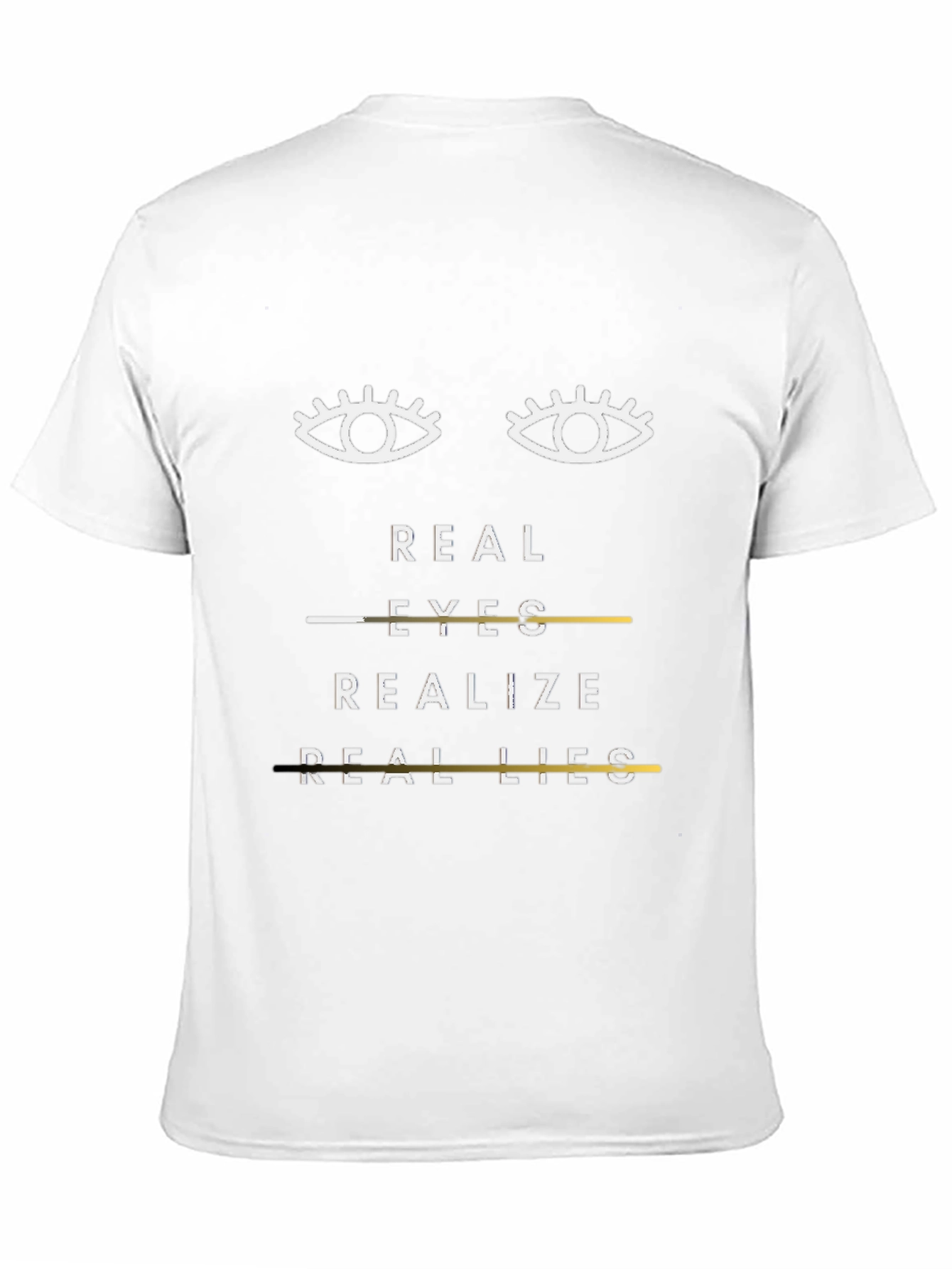 Black Real Eyes Realize Real Lies Graphic T-Shirt view 11