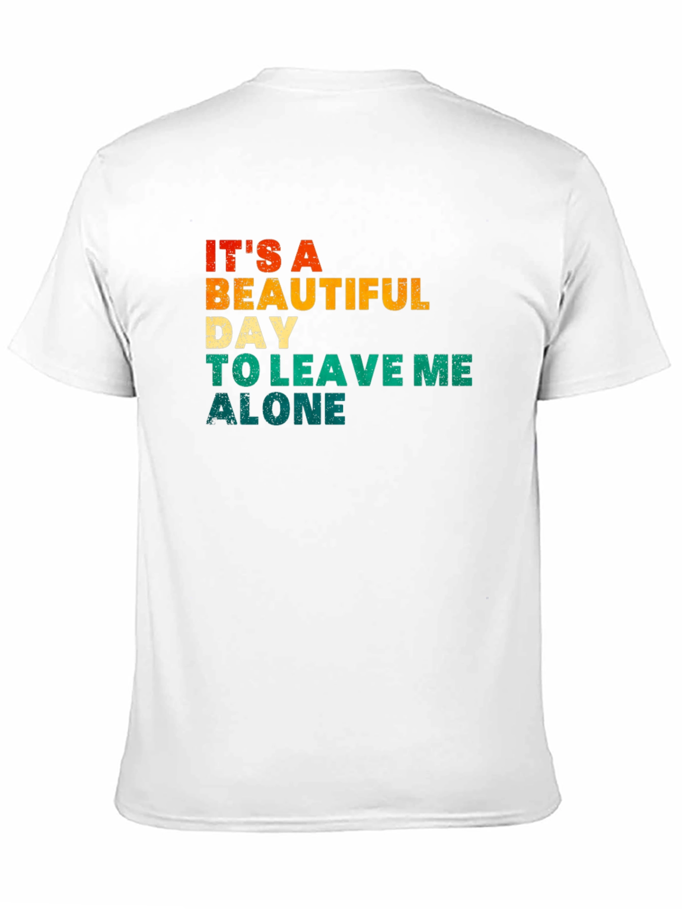 Black It's a Beautiful Day To Leave Me Alone T-Shirt view 11