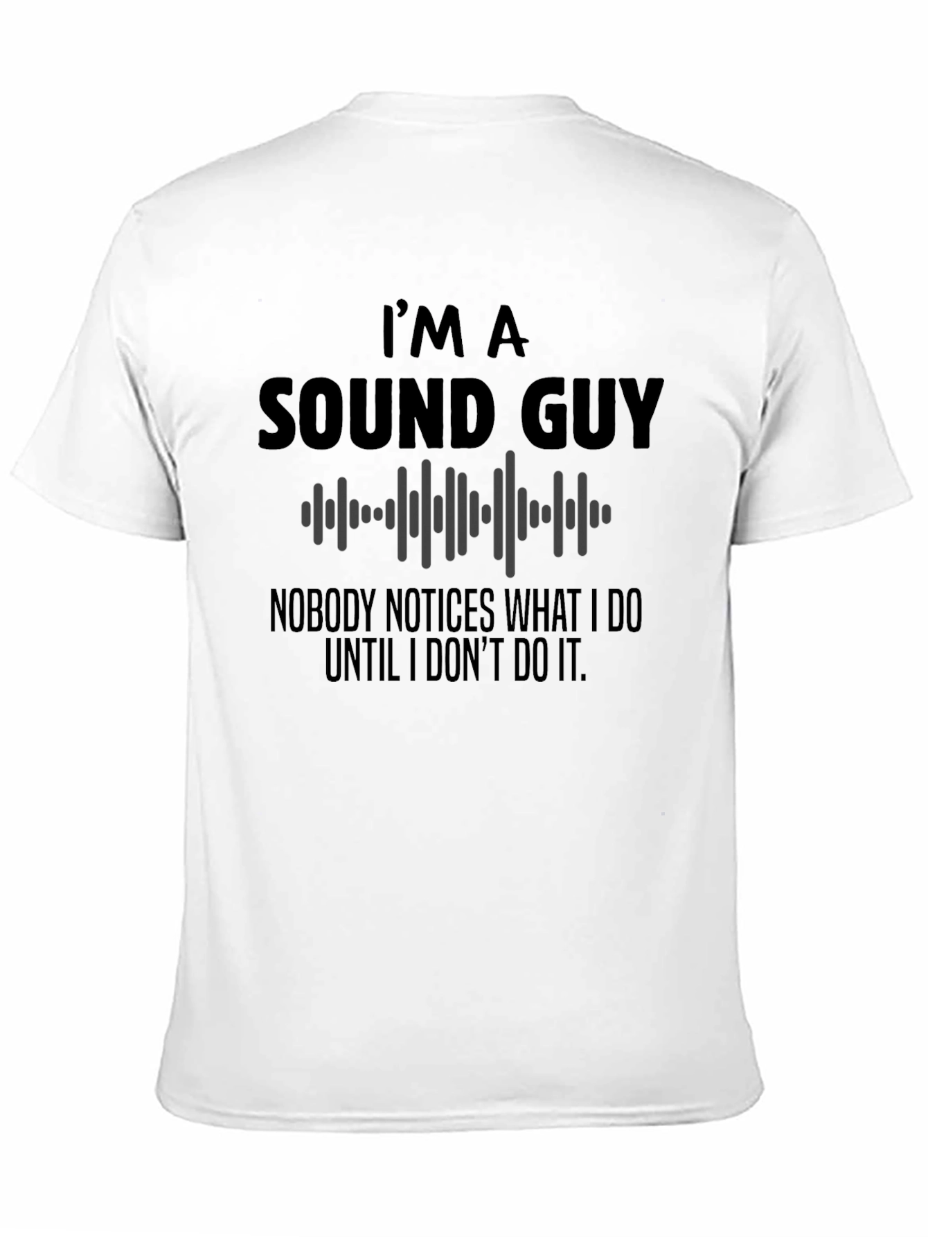Black I'm A Sound Guy T-Shirt - Funny Audio Engineer Tee view 11