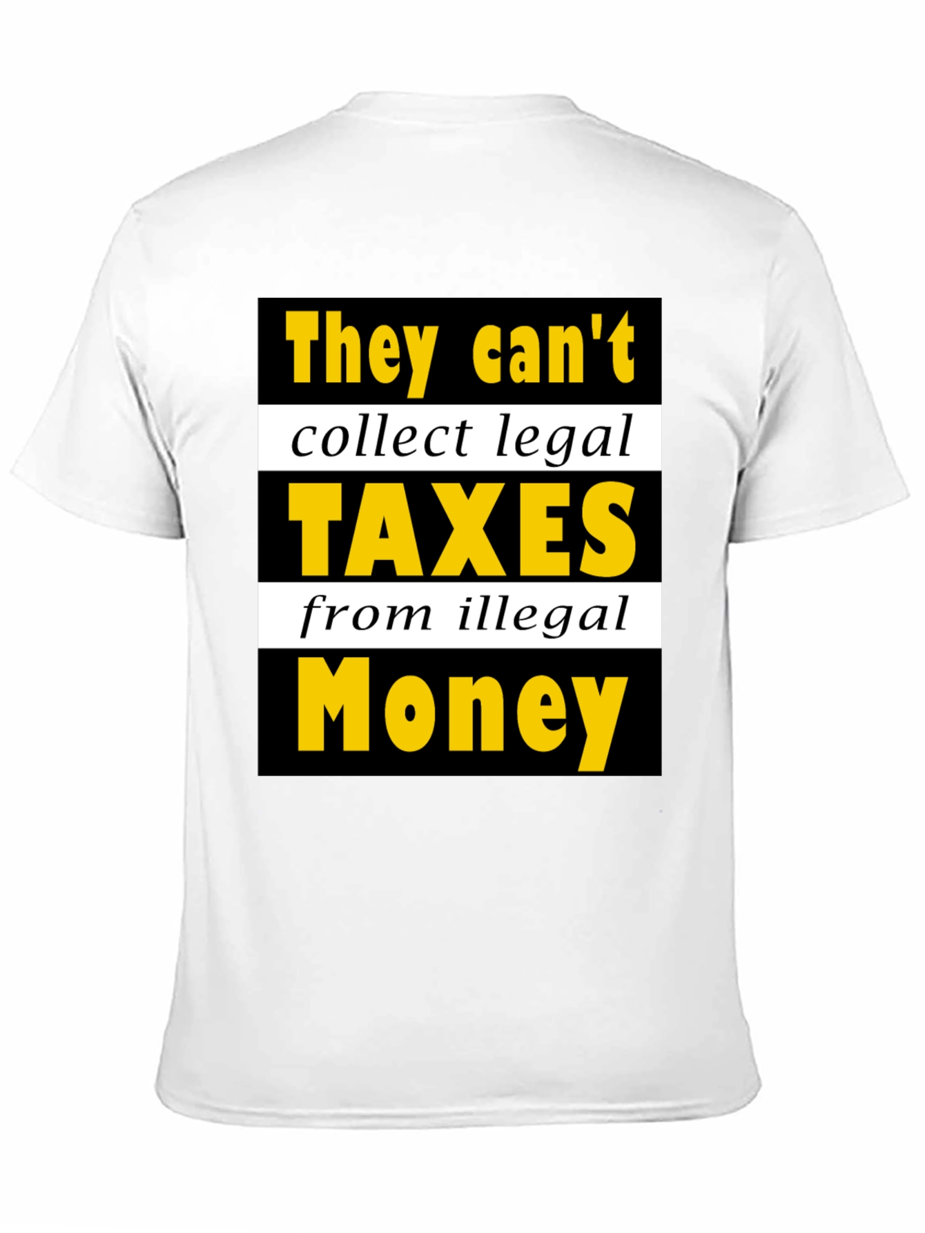 Black Humorous "Taxes from Illegal Money" Graphic Tee view 11