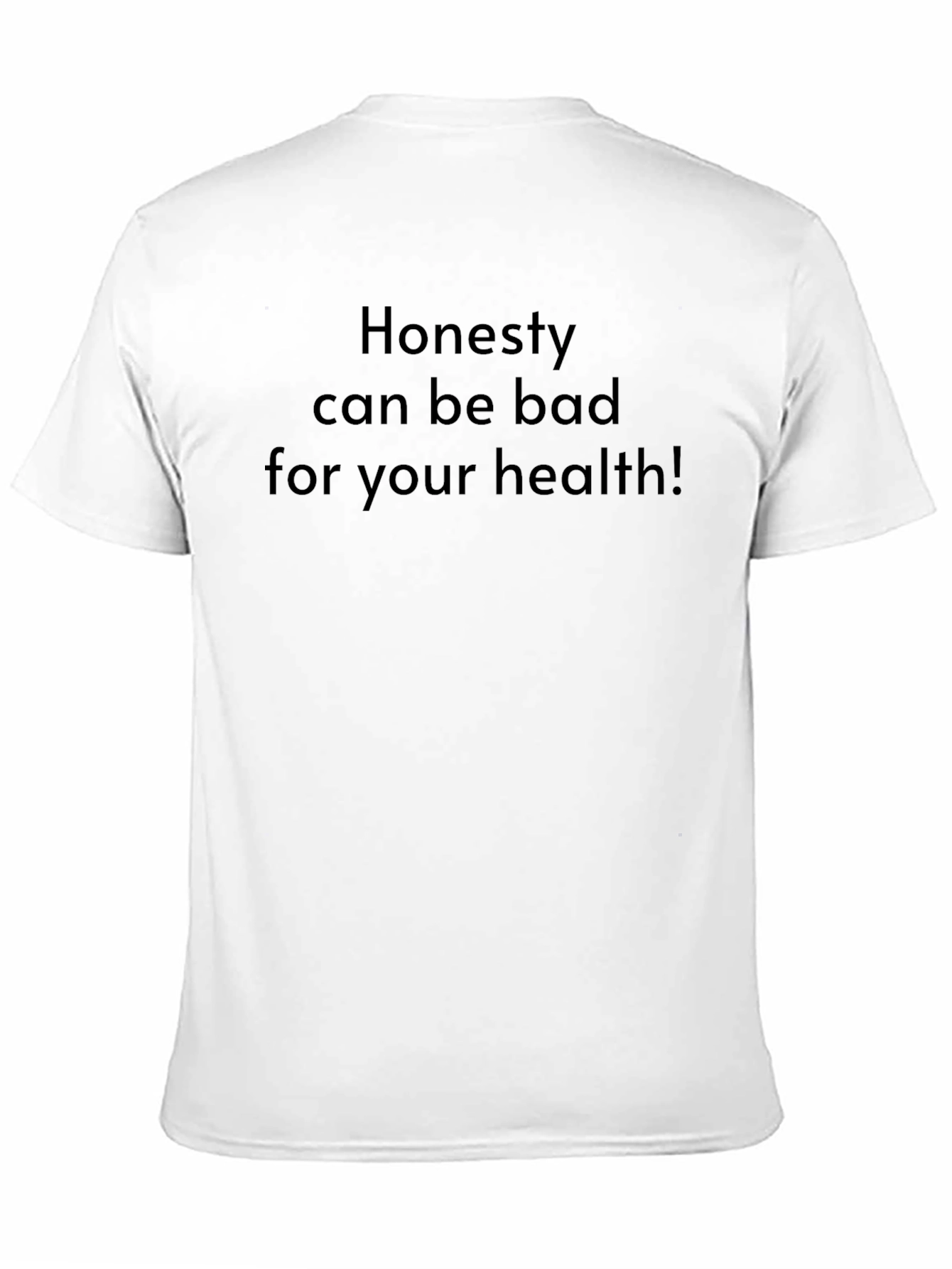 Black Honesty Can Be Bad T-Shirt view 11