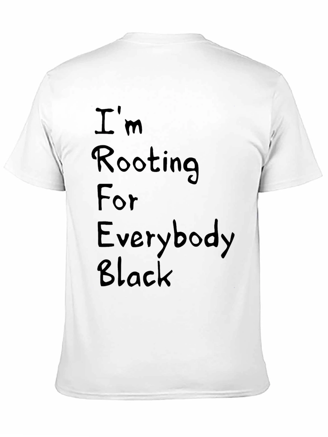 Rooting for Everybody Black T-Shirt - 11