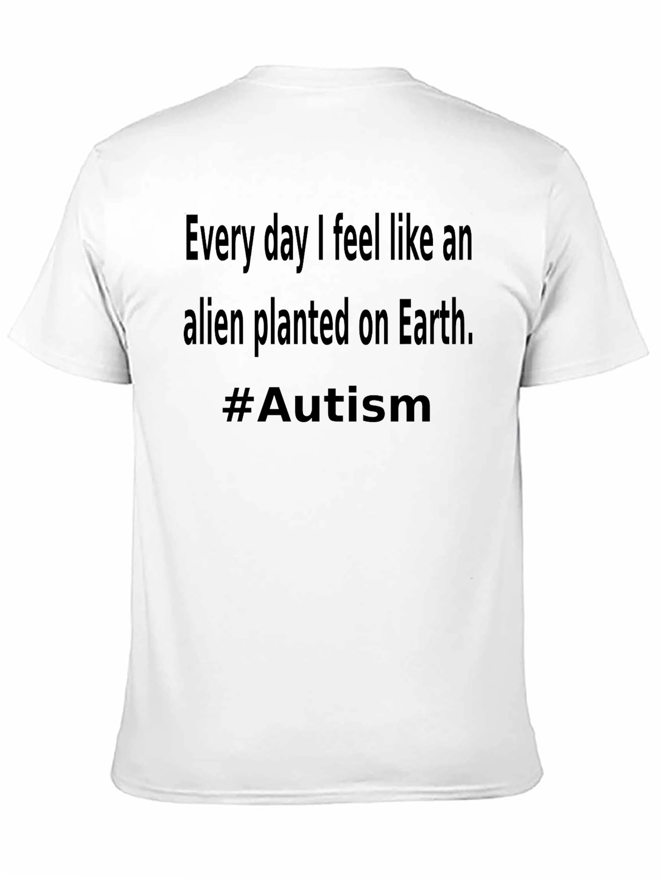 Black Alien Planted on Earth #Autism T-Shirt view 11