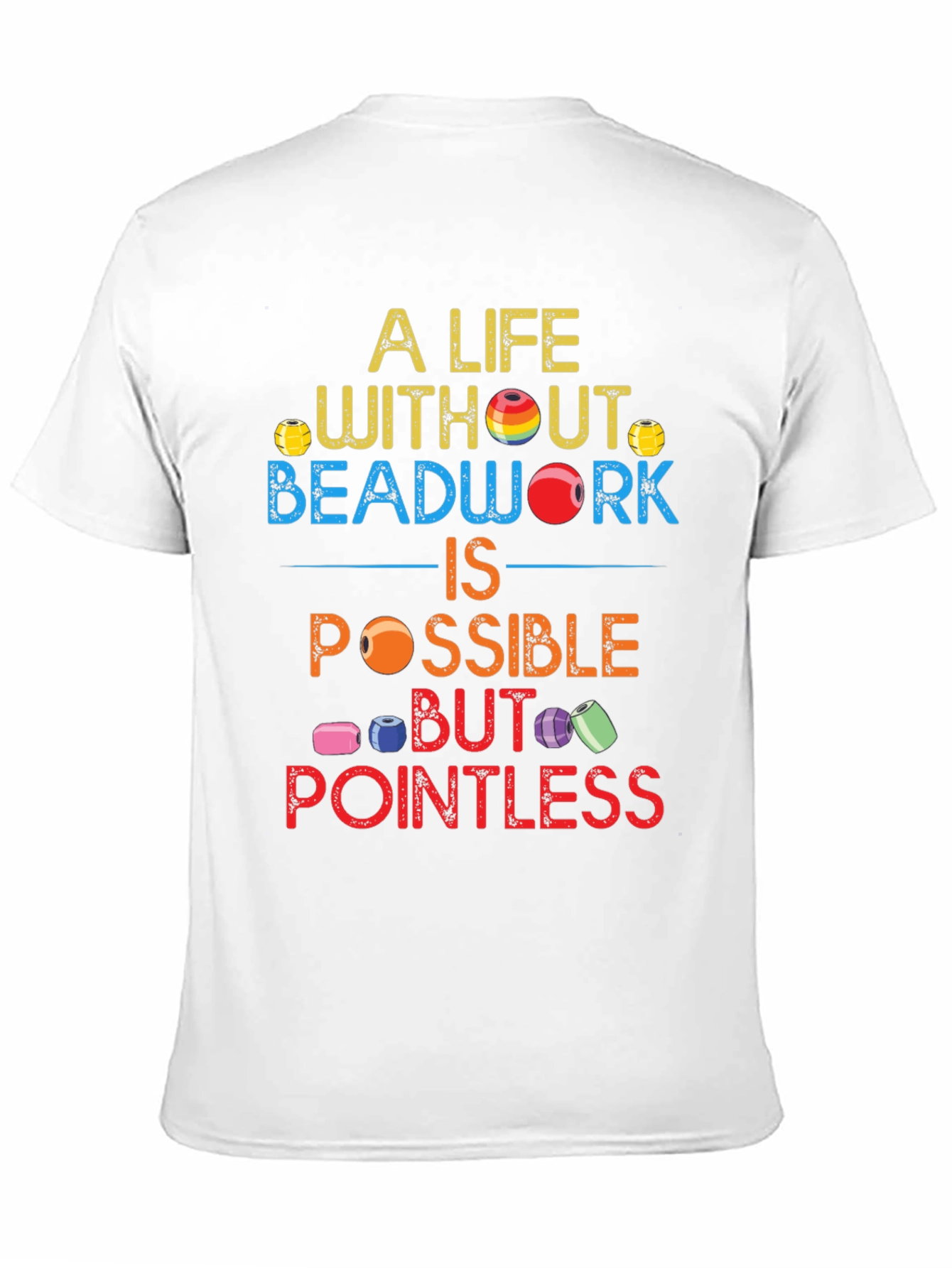 Black Beadwork T-Shirt: A Life Without Beadwork Is Pointless view 11