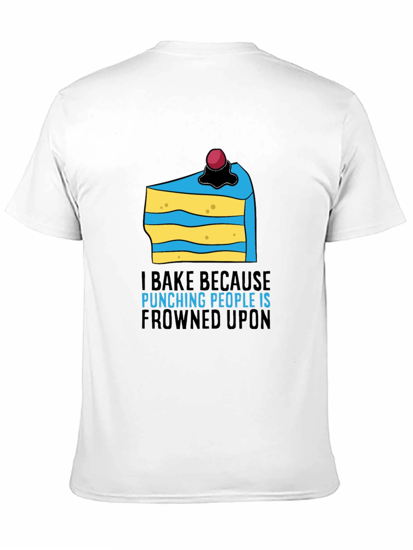 Black I Bake Because Punching People Is Frowned Upon T-Shirt view 11