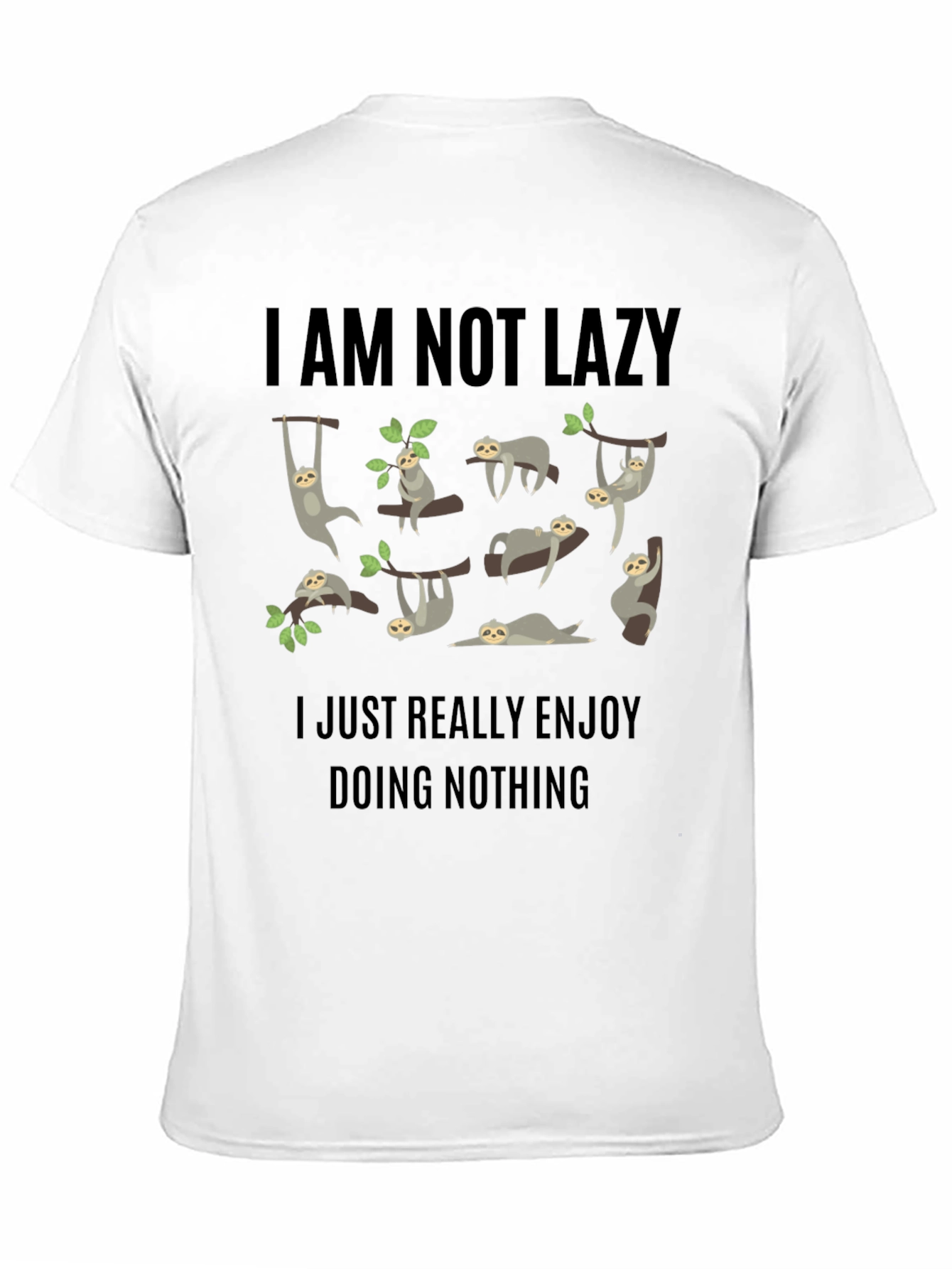 Black Funny Sloth Graphic T-Shirt - "I Am Not Lazy" view 11