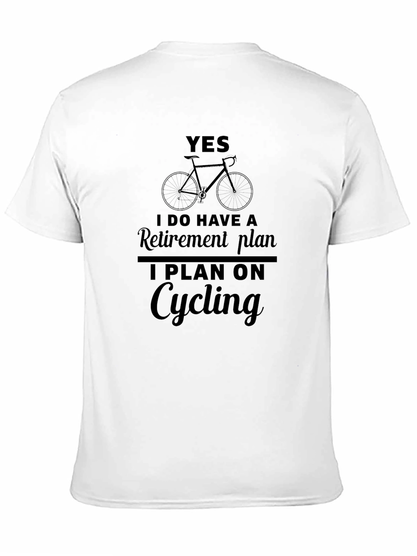 Black Cycling Retirement Plan T-Shirt - Funny Biker Tee view 11