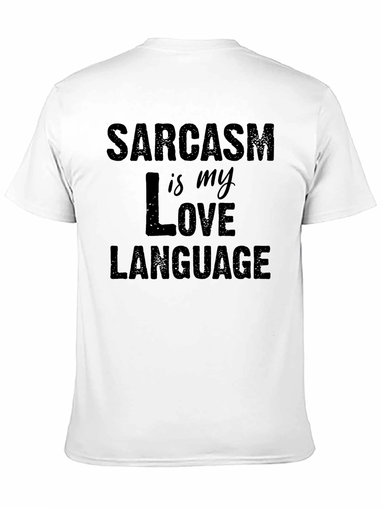 Black Sarcasm is My Love Language T-Shirt view 11